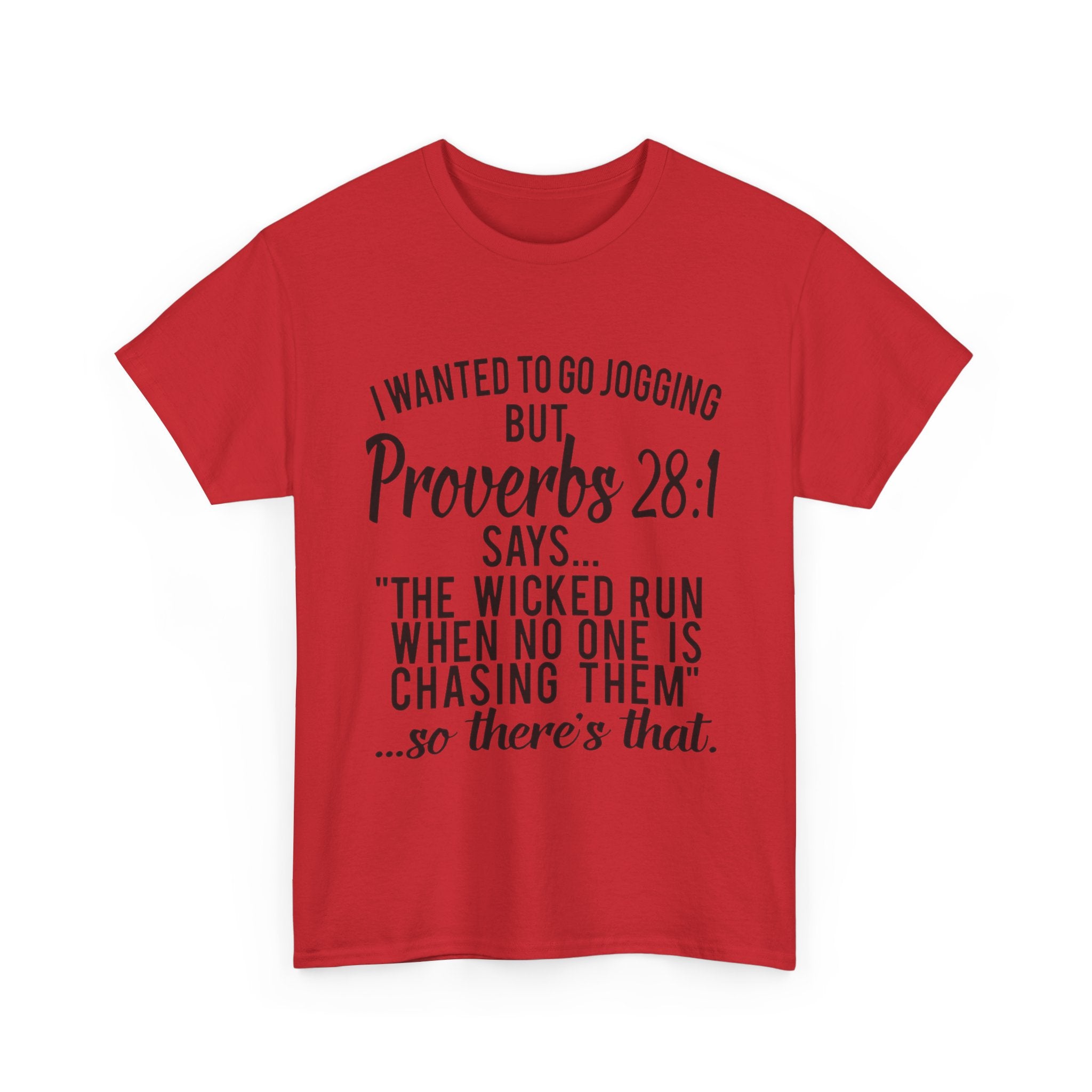 Proverbs 28:1 Funny Motivation Tee, Unisex Heavy Cotton Shirt, Gift for Joggers, Fitness Humor Shirt, Birthday Gift, Casual Wear