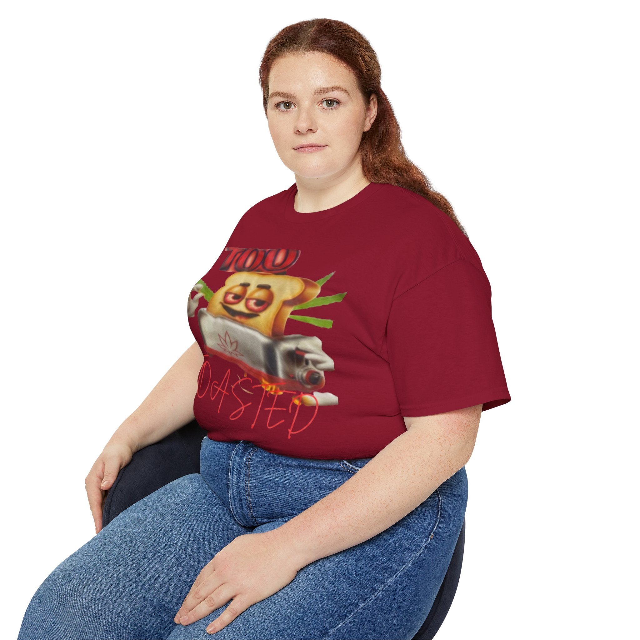 Too Toasted Unisex Ultra Cotton Tee