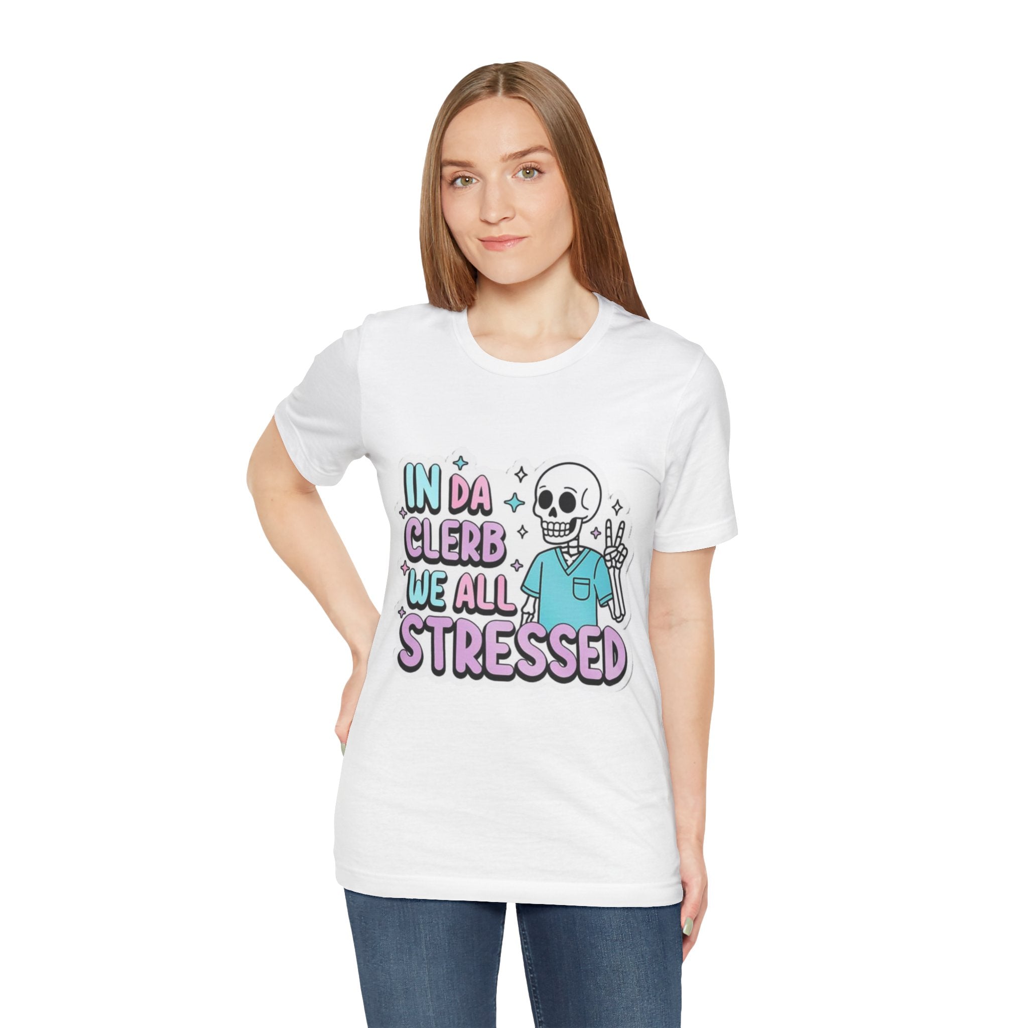 InDaClerbWeAllStressed Nursing Tee