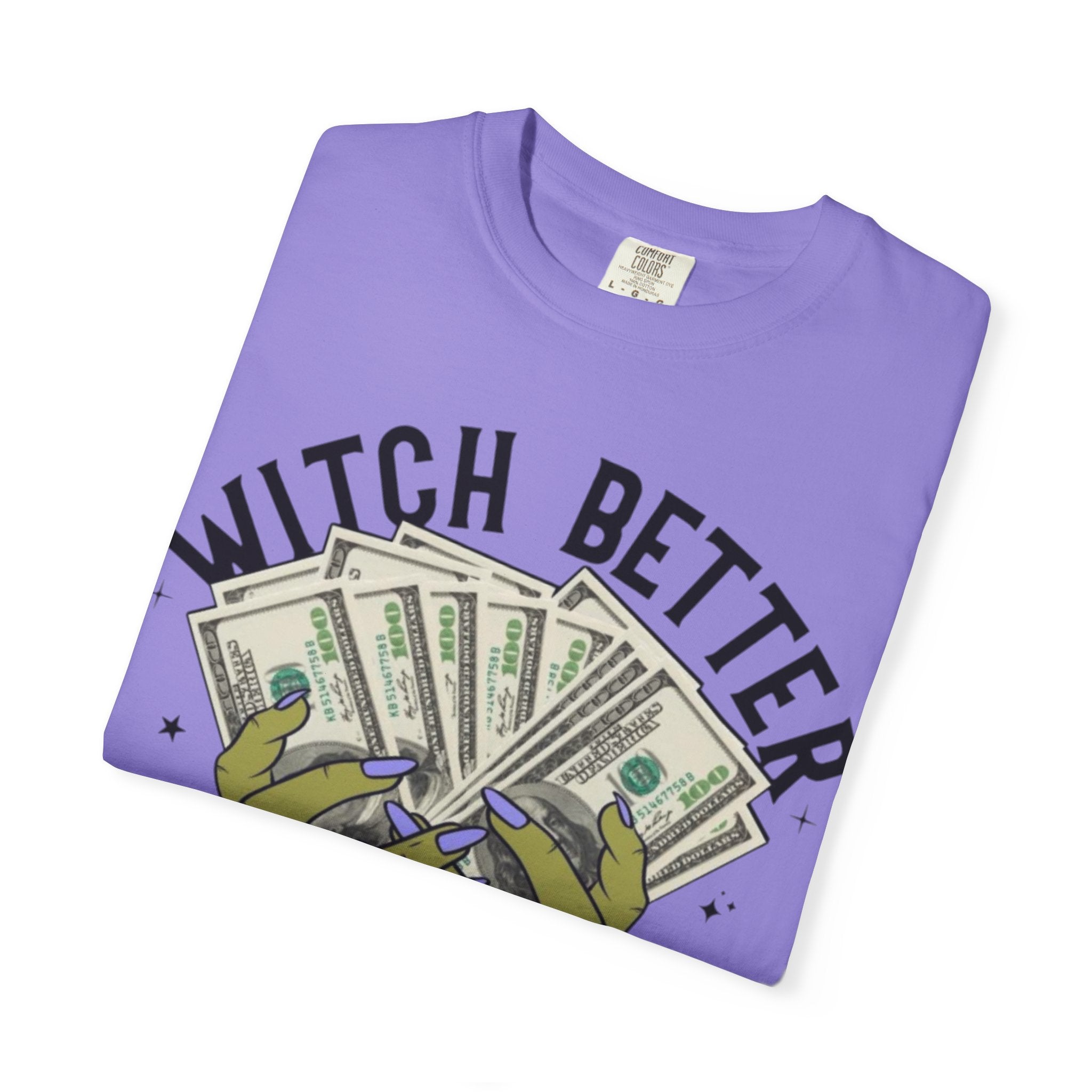 Witch Better Have My Money T-Shirt, Fun Graphic Tee for Halloween, Gift for Witch Lovers, Cute Apparel for Parties, Trendy Unisex Wear