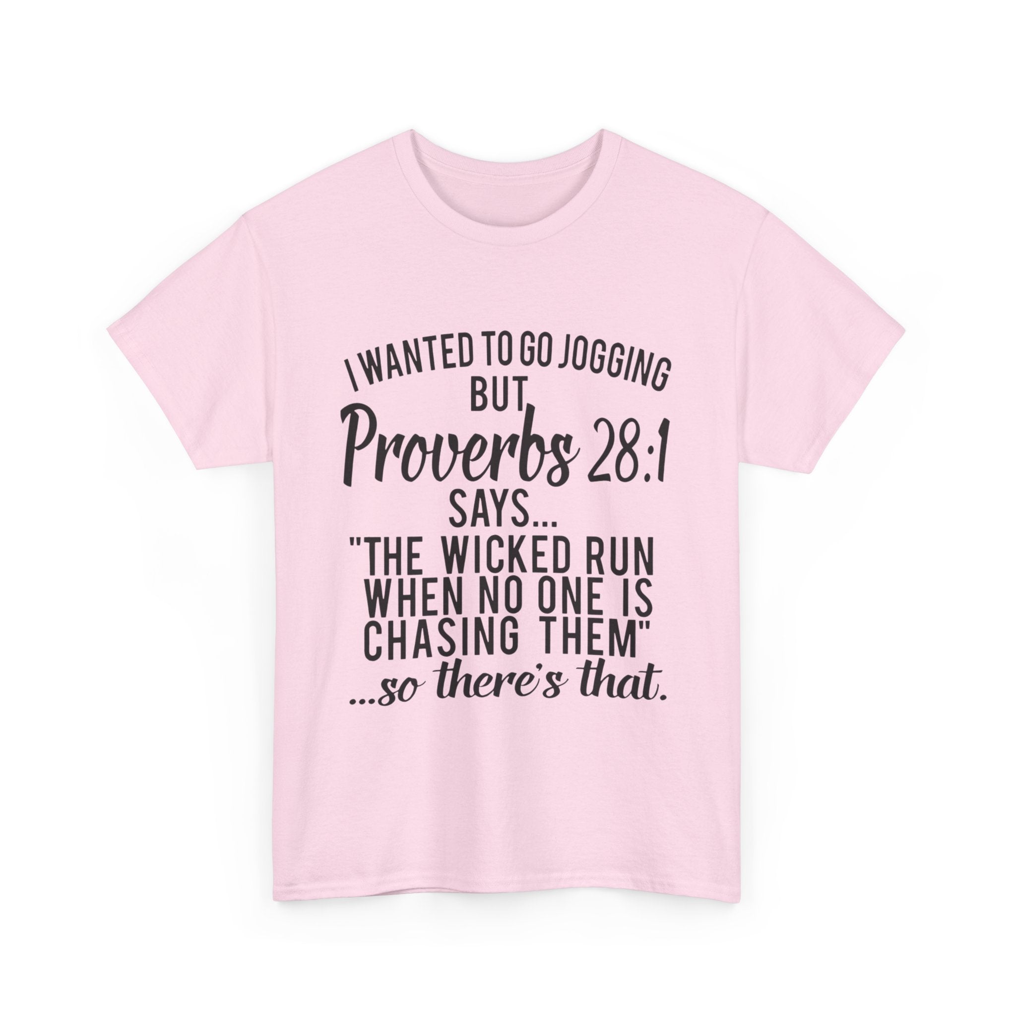 Proverbs 28:1 Funny Motivation Tee, Unisex Heavy Cotton Shirt, Gift for Joggers, Fitness Humor Shirt, Birthday Gift, Casual Wear