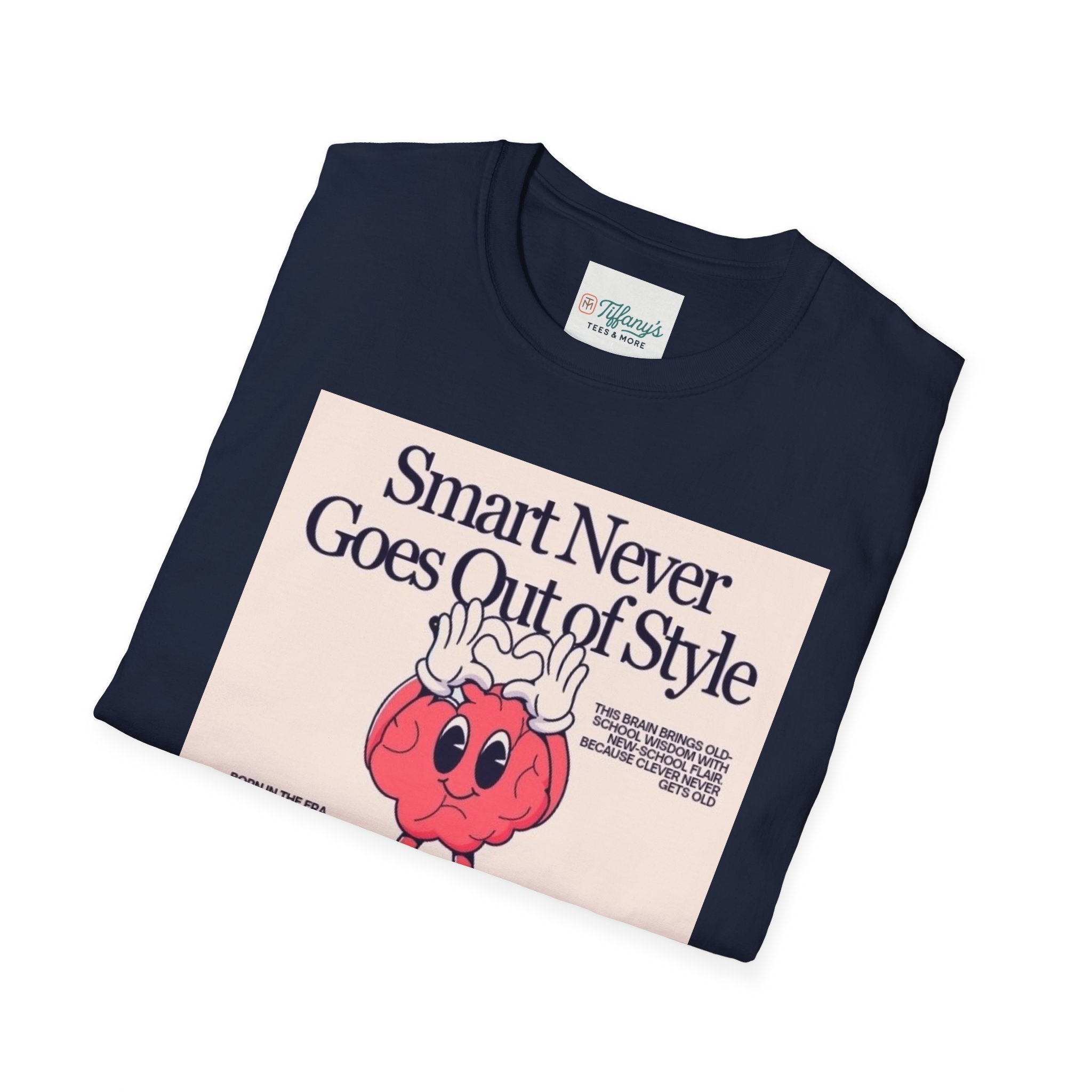 Smart Never Goes Out of Style Unisex T-Shirt, Cool Graphic Tee, Motivational Quote Apparel, Gift for Students, Trendy Casual Wear