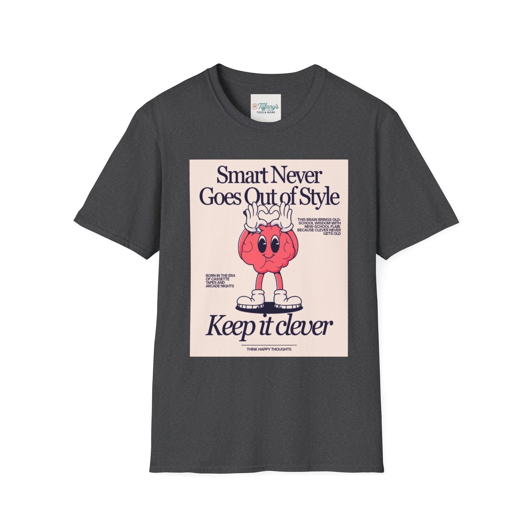 Smart Never Goes Out of Style Unisex T-Shirt, Cool Graphic Tee, Motivational Quote Apparel, Gift for Students, Trendy Casual Wear