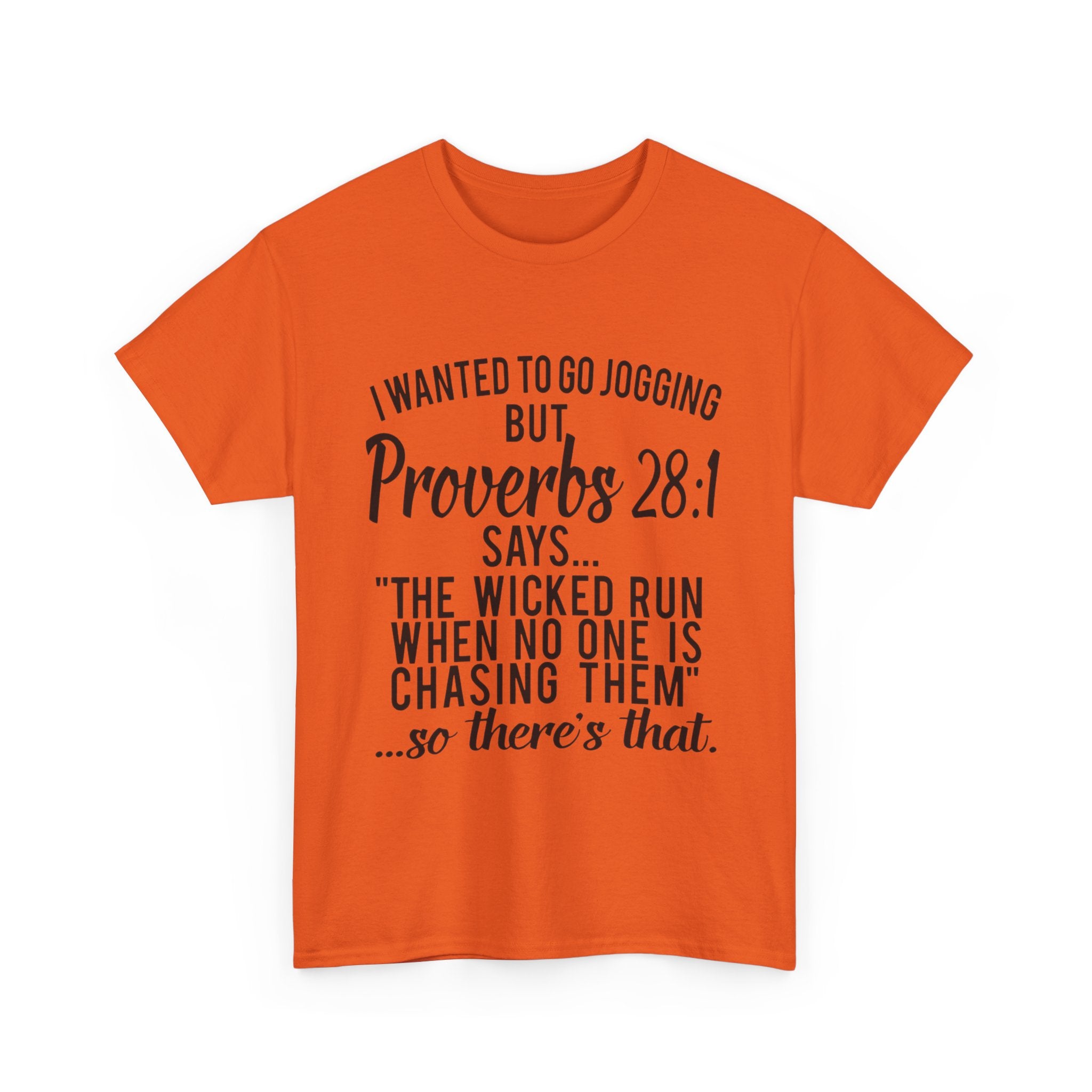 Proverbs 28:1 Funny Motivation Tee, Unisex Heavy Cotton Shirt, Gift for Joggers, Fitness Humor Shirt, Birthday Gift, Casual Wear