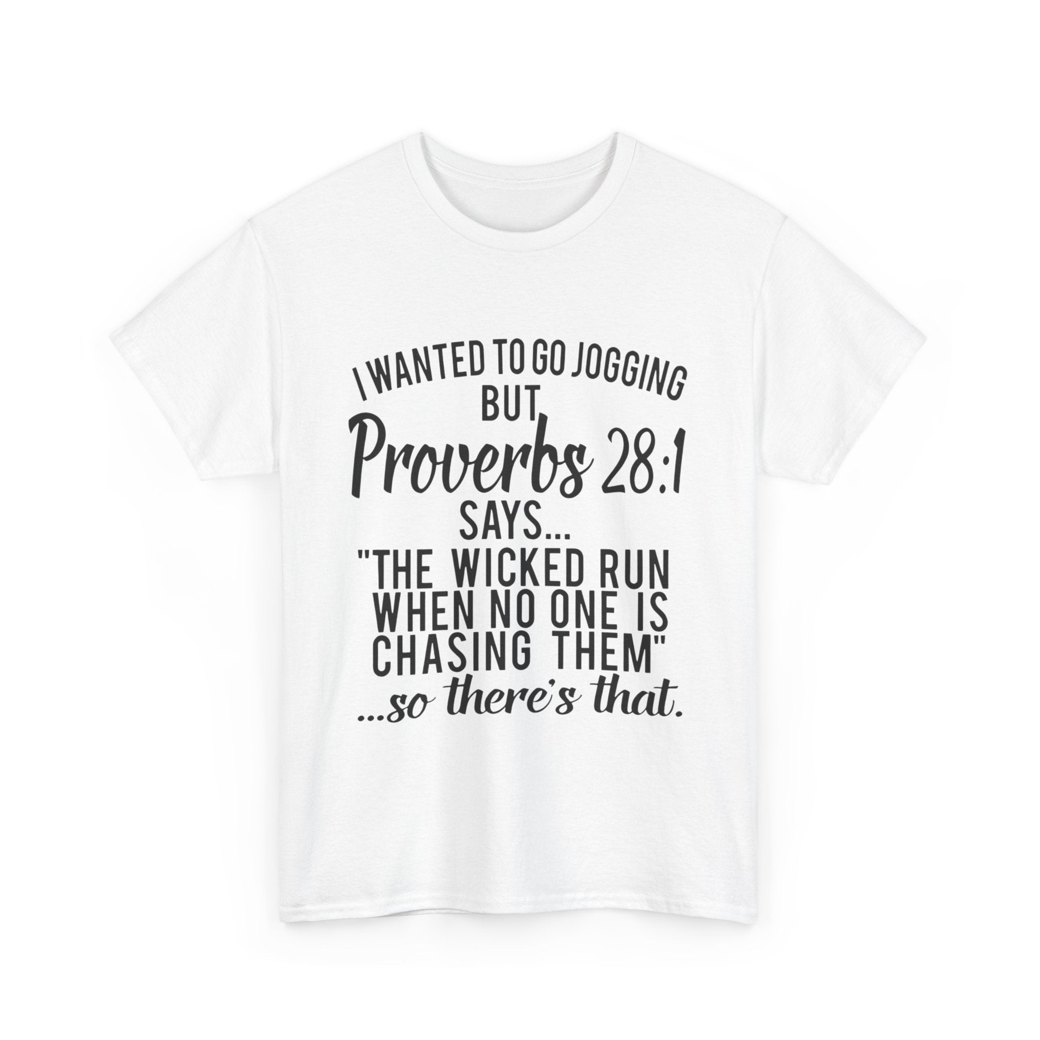 Proverbs 28:1 Funny Motivation Tee, Unisex Heavy Cotton Shirt, Gift for Joggers, Fitness Humor Shirt, Birthday Gift, Casual Wear