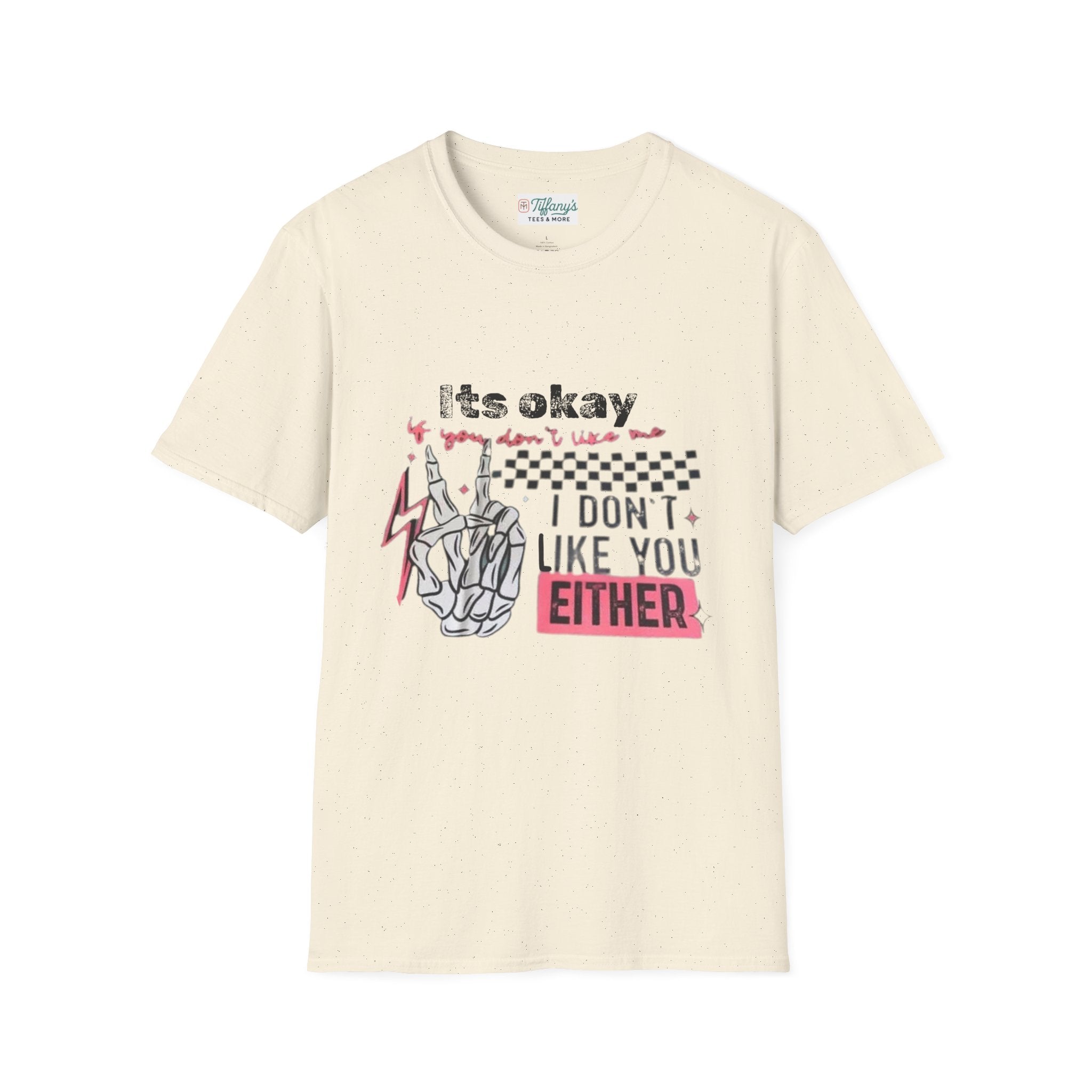 I don’t like you either T-Shirt, Funny Graphic Tee, Gift for Friends, Casual Wear, Unisex Apparel, Everyday Humor