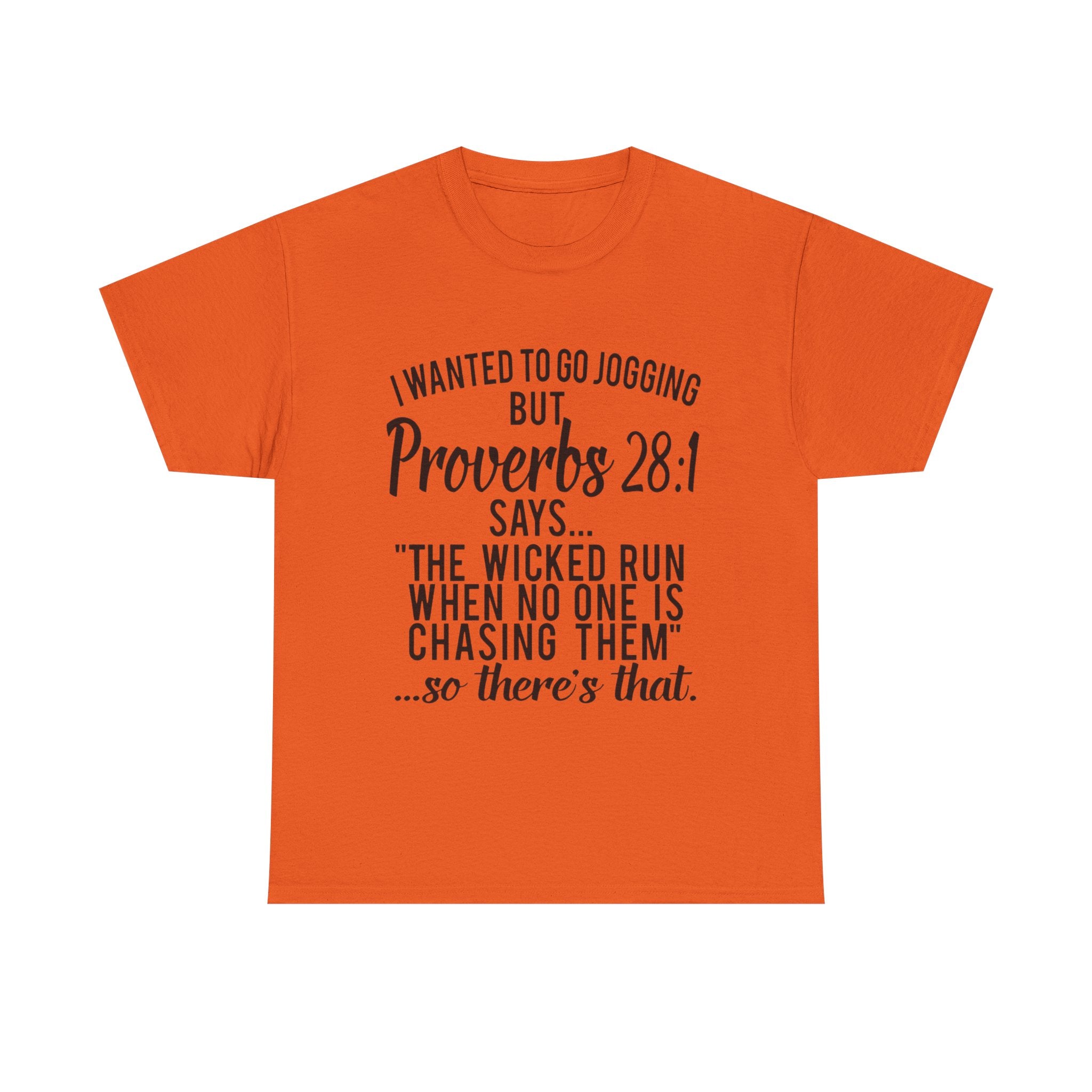 Proverbs 28:1 Funny Motivation Tee, Unisex Heavy Cotton Shirt, Gift for Joggers, Fitness Humor Shirt, Birthday Gift, Casual Wear