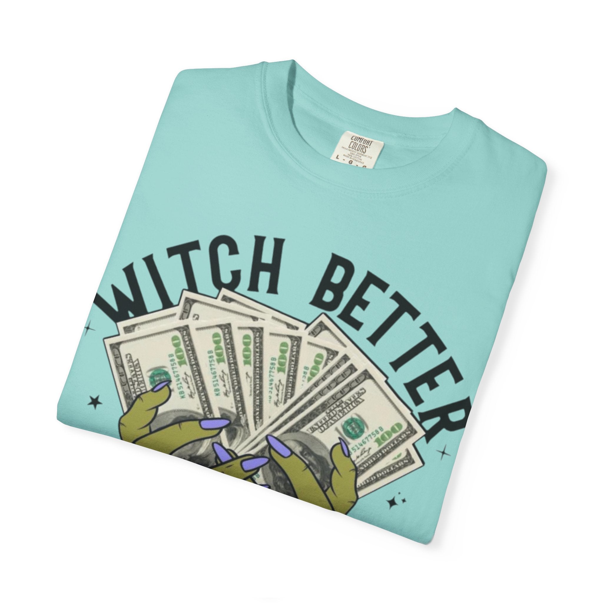 Witch Better Have My Money T-Shirt, Fun Graphic Tee for Halloween, Gift for Witch Lovers, Cute Apparel for Parties, Trendy Unisex Wear