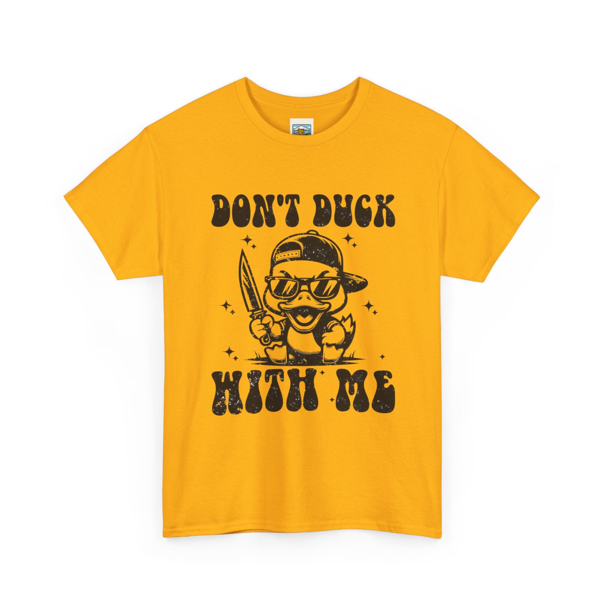 Don't Duck With Me Shirt