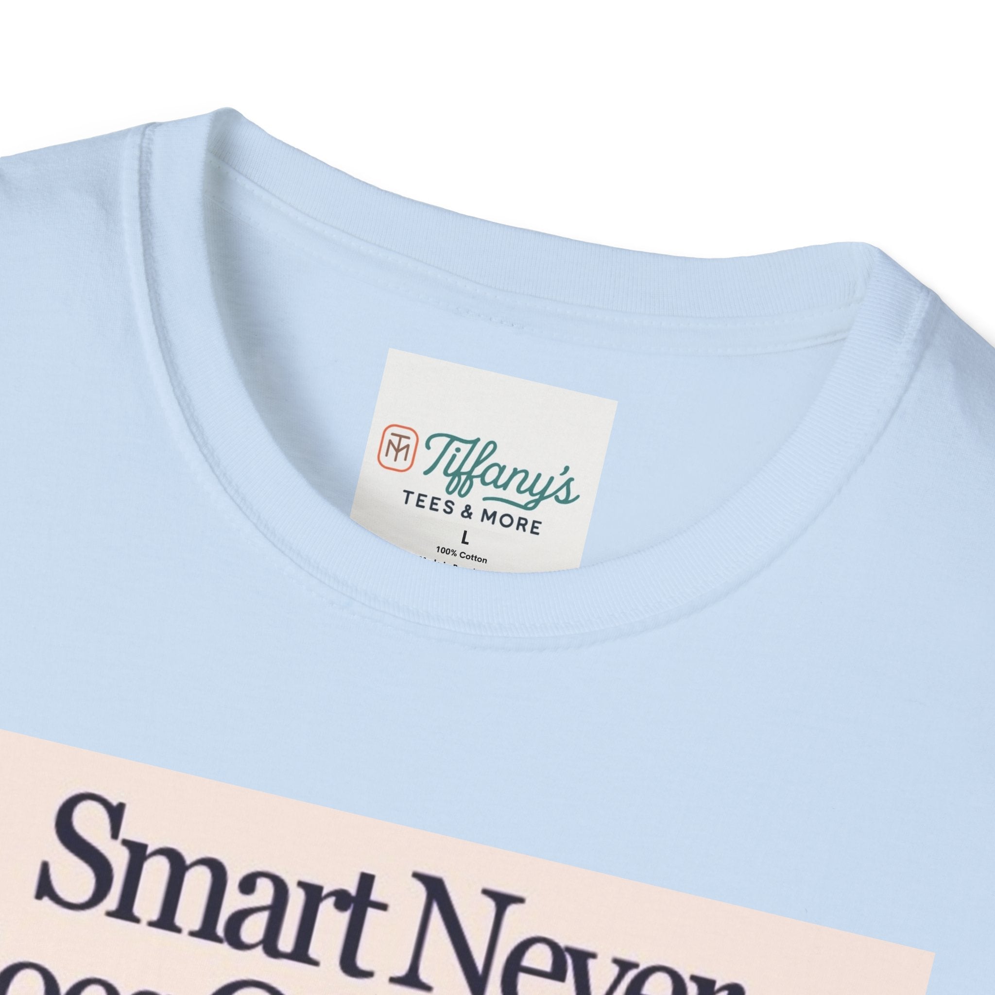 Smart Never Goes Out of Style Unisex T-Shirt, Cool Graphic Tee, Motivational Quote Apparel, Gift for Students, Trendy Casual Wear