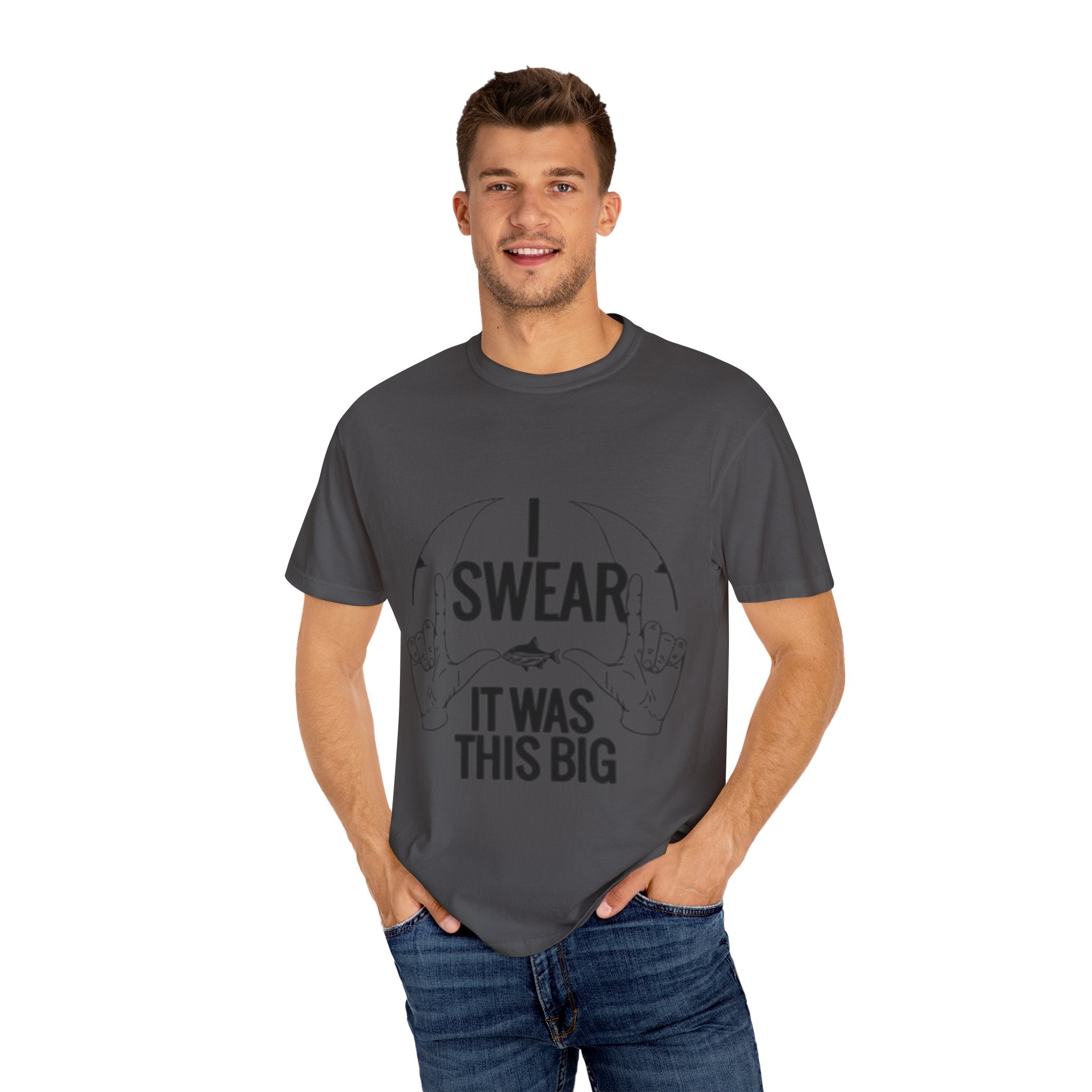 Statement T-Shirt, I Swear It Was This Big Tee, Funny Graphic Top, Gift for Him, Casual Wear, Unisex Clothing