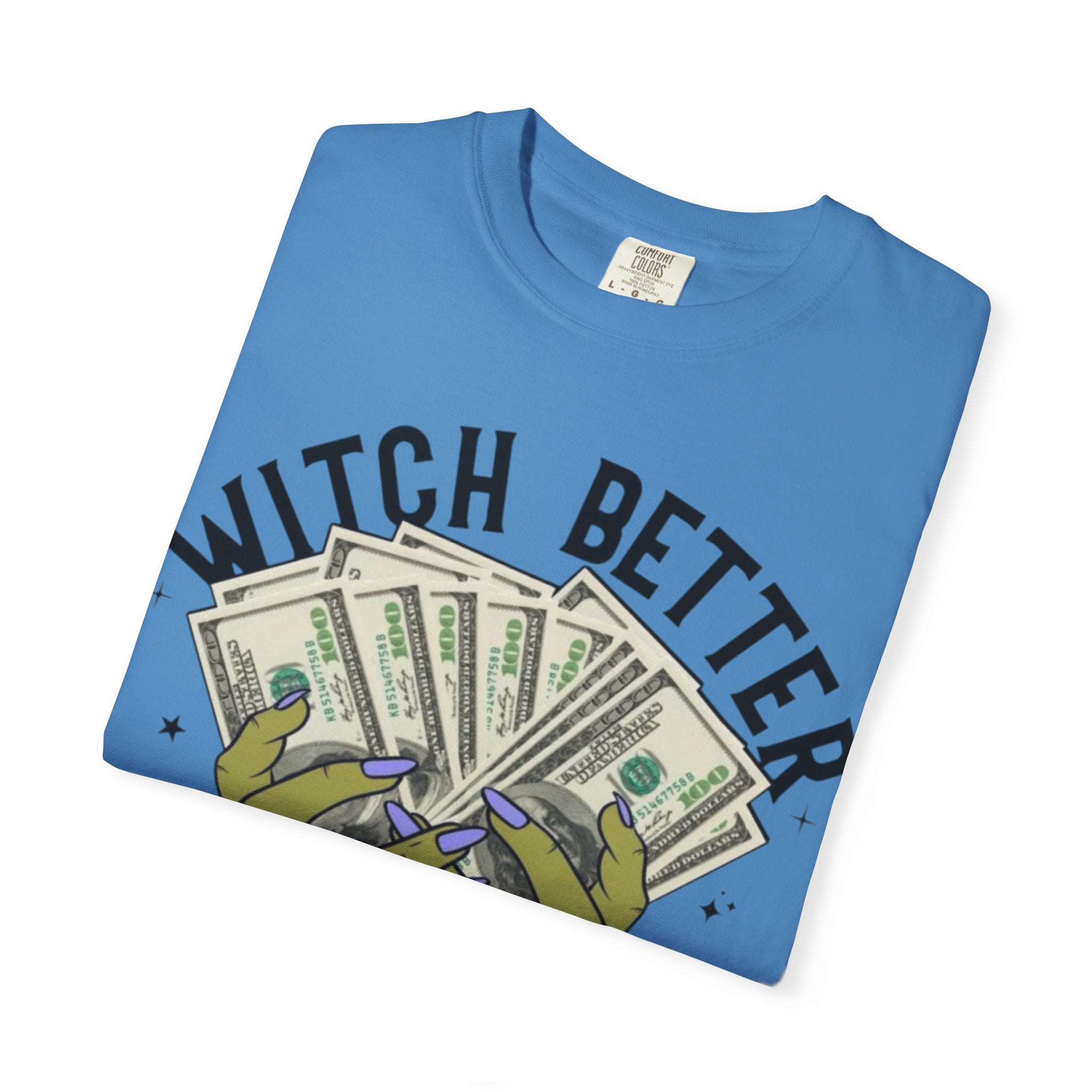 Witch Better Have My Money T-Shirt, Fun Graphic Tee for Halloween, Gift for Witch Lovers, Cute Apparel for Parties, Trendy Unisex Wear