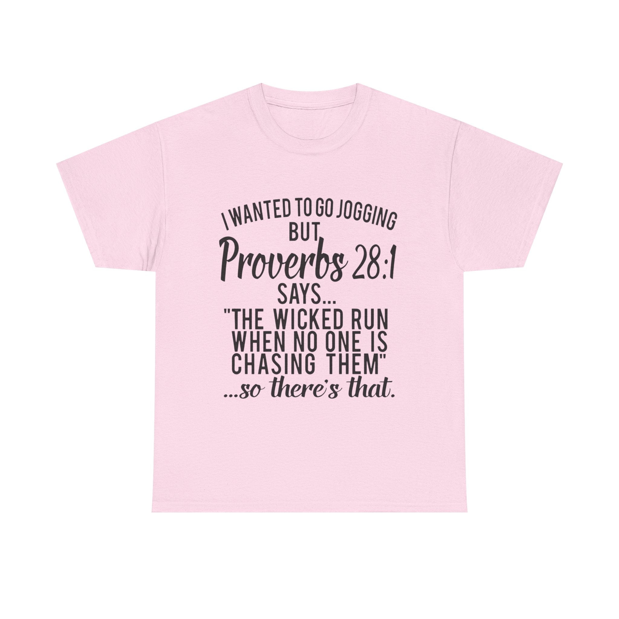 Proverbs 28:1 Funny Motivation Tee, Unisex Heavy Cotton Shirt, Gift for Joggers, Fitness Humor Shirt, Birthday Gift, Casual Wear