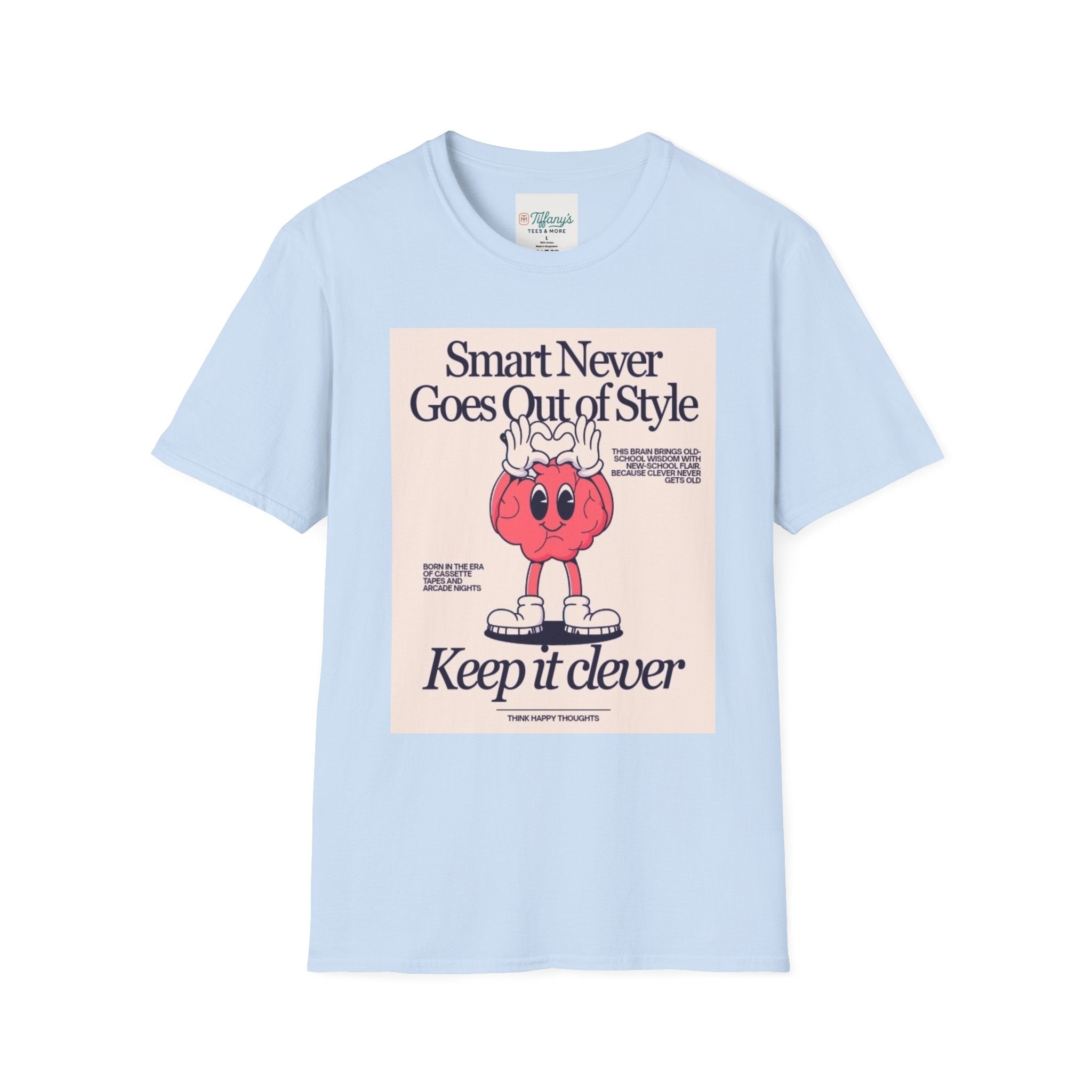 Smart Never Goes Out of Style Unisex T-Shirt, Cool Graphic Tee, Motivational Quote Apparel, Gift for Students, Trendy Casual Wear