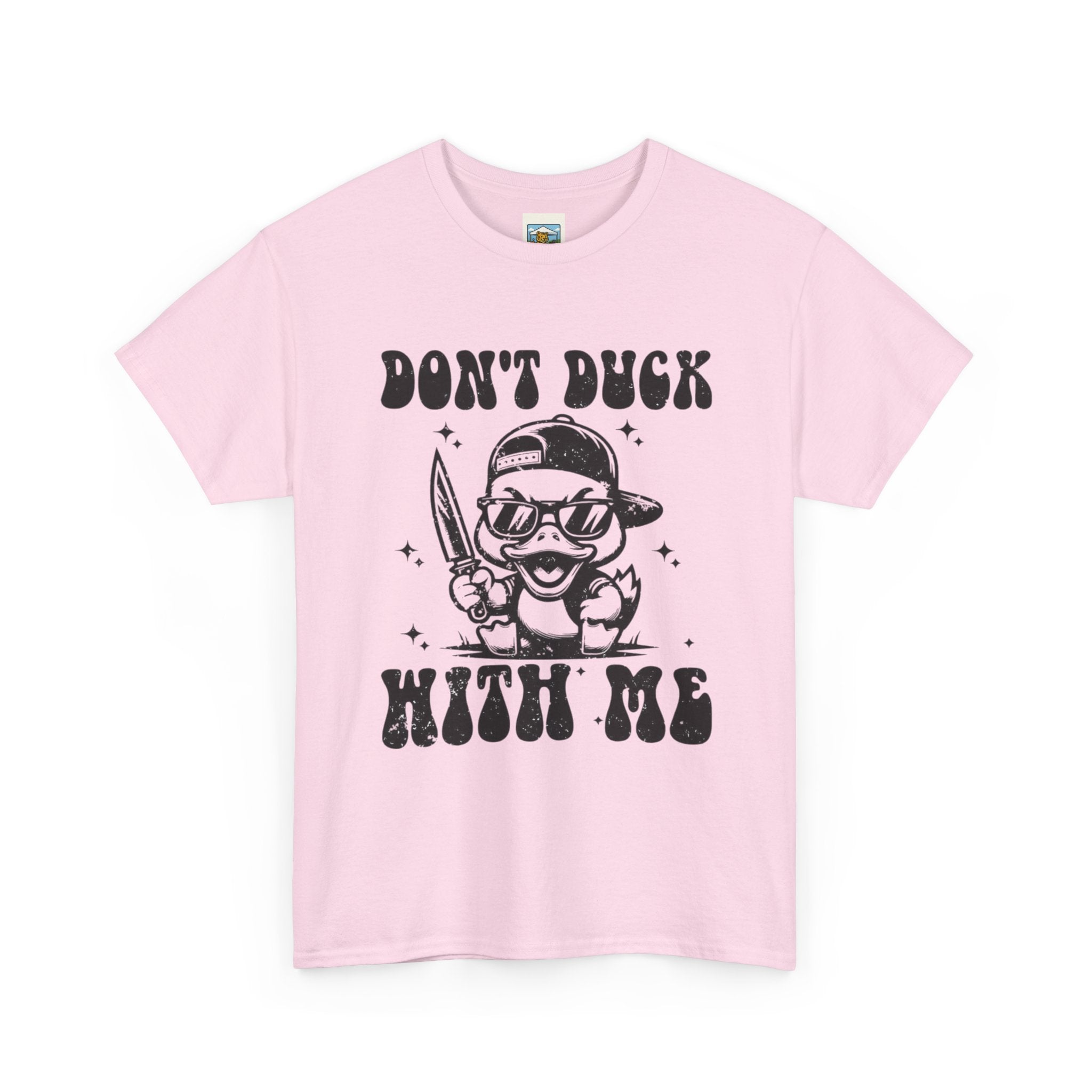 Don't Duck With Me Shirt