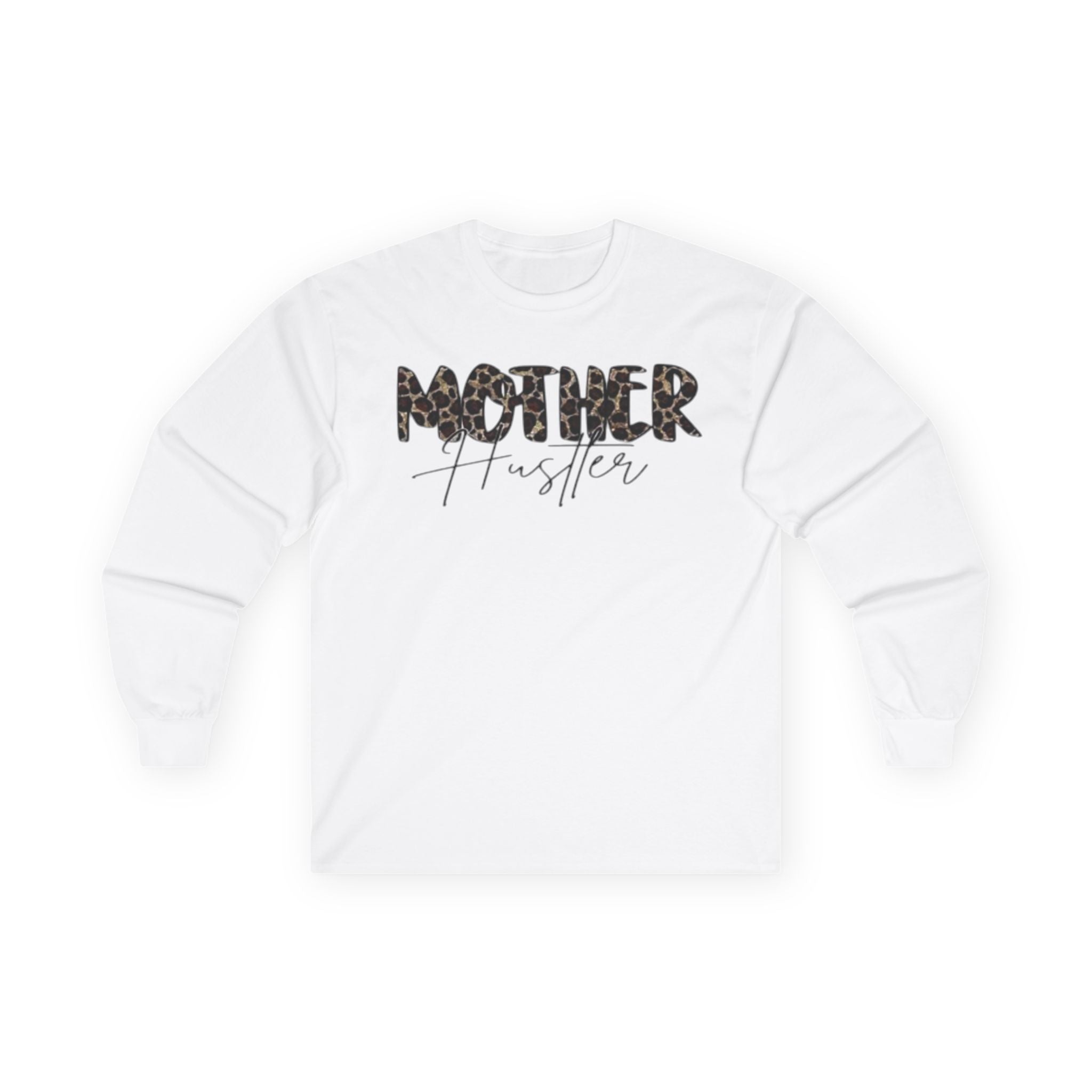 Mother Hustler Long Sleeve Tee - Unisex Cotton, Perfect for Moms, Gift for Mother's Day, Casual Wear, Empowering Style