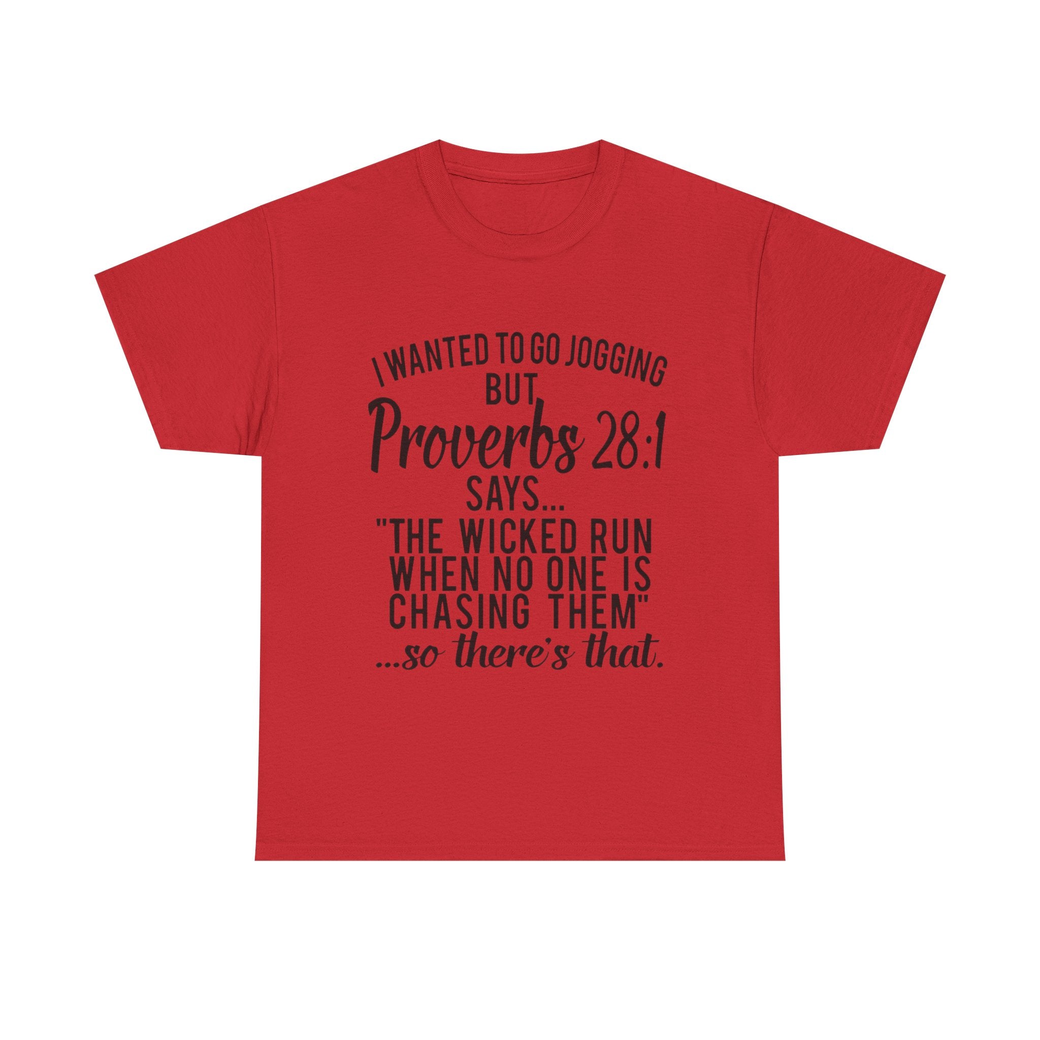 Proverbs 28:1 Funny Motivation Tee, Unisex Heavy Cotton Shirt, Gift for Joggers, Fitness Humor Shirt, Birthday Gift, Casual Wear