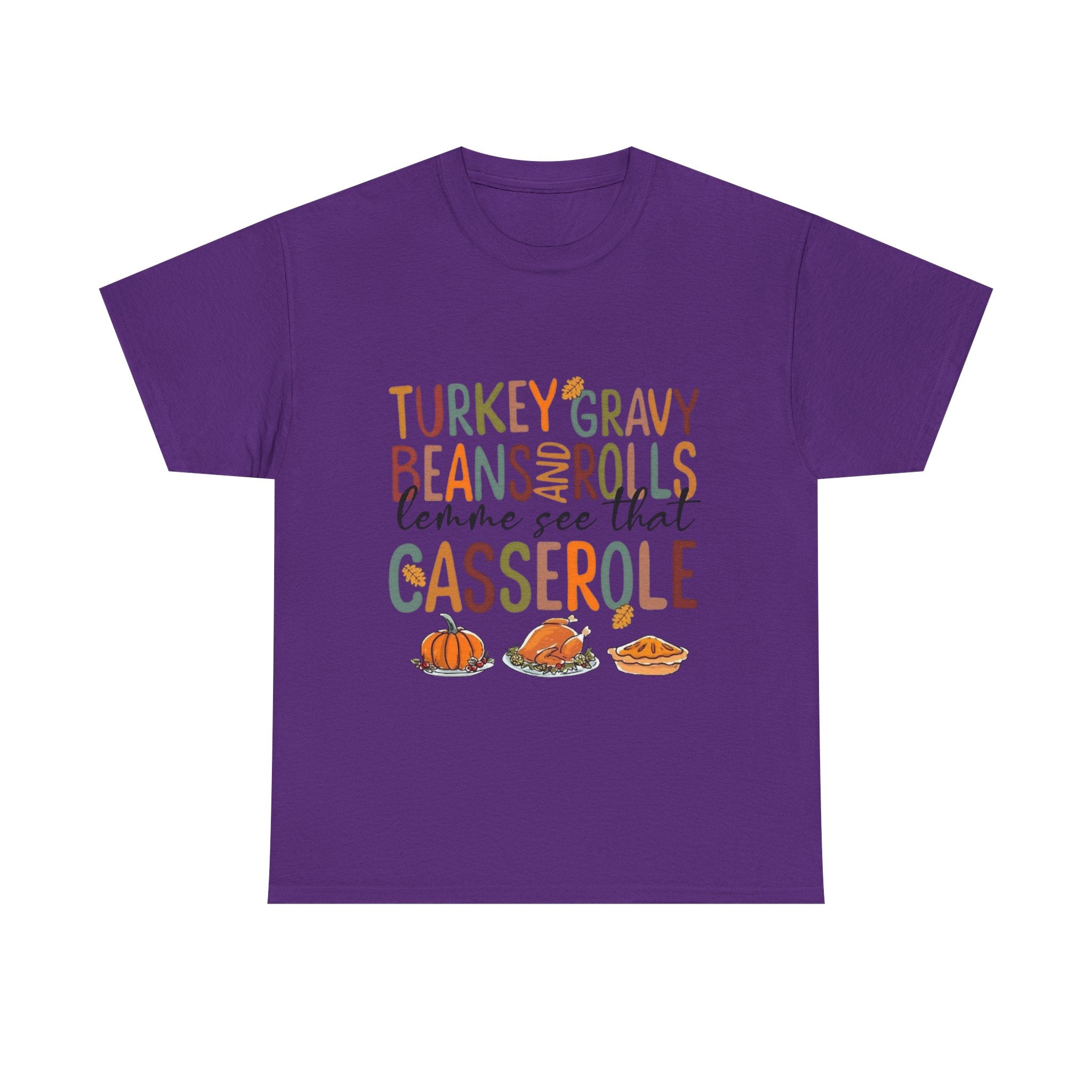 Lemme See That Casserole, Thanksgiving Funny Tee, Humor T-Shirt for Family Gatherings, AutumnFest Shirt, Casual Fall Wear, Gift for Food Lovers