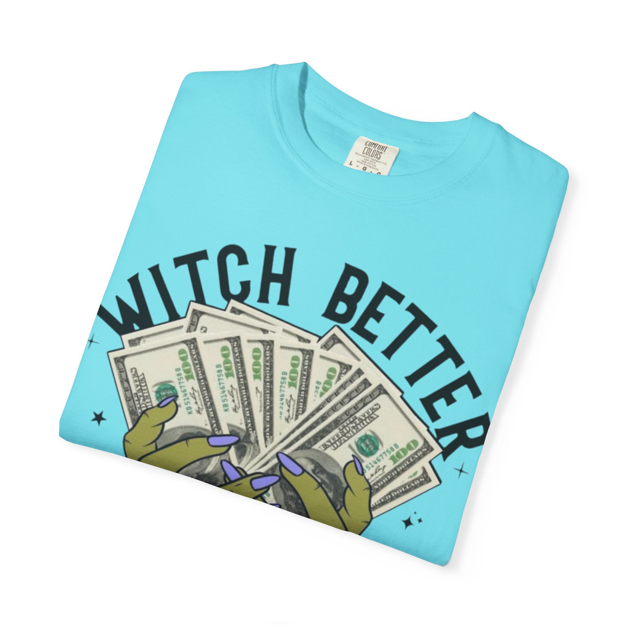 Witch Better Have My Money T-Shirt, Fun Graphic Tee for Halloween, Gift for Witch Lovers, Cute Apparel for Parties, Trendy Unisex Wear