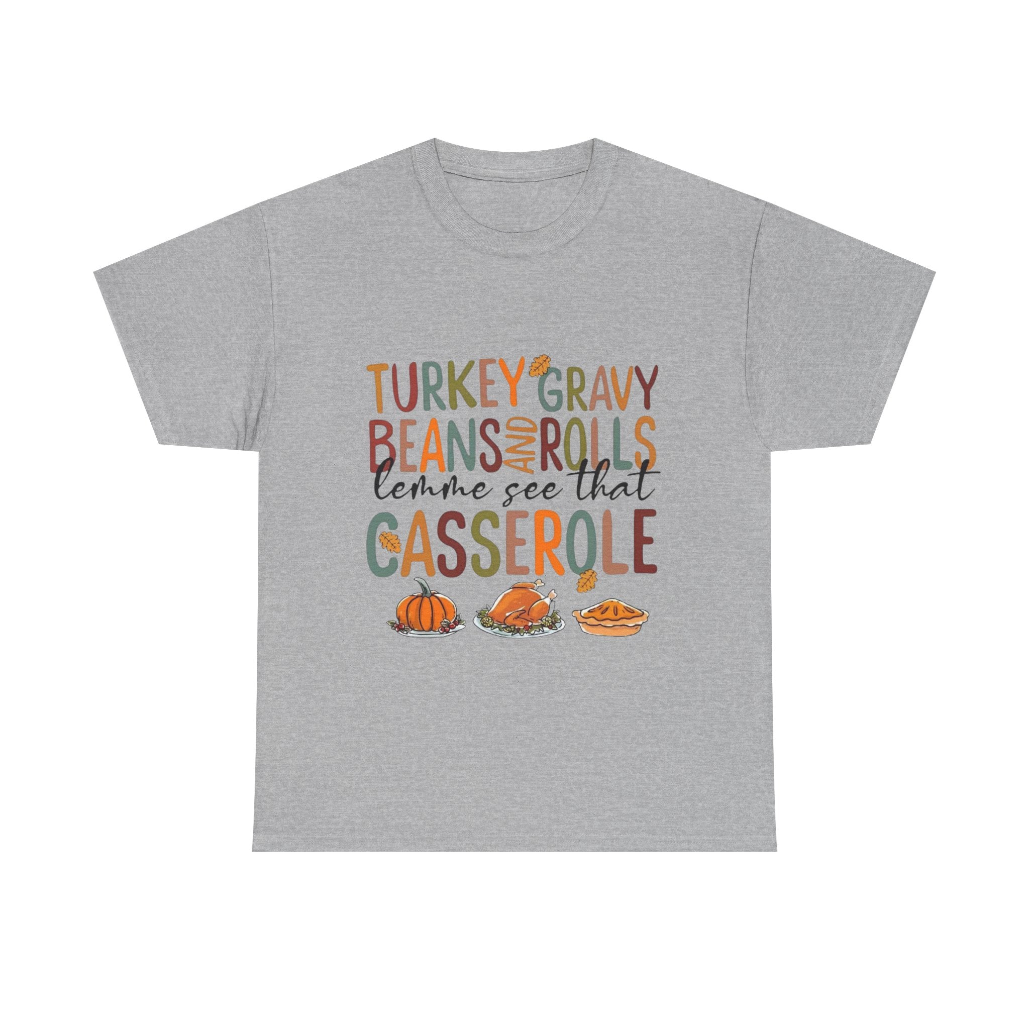 Lemme See That Casserole, Thanksgiving Funny Tee, Humor T-Shirt for Family Gatherings, AutumnFest Shirt, Casual Fall Wear, Gift for Food Lovers
