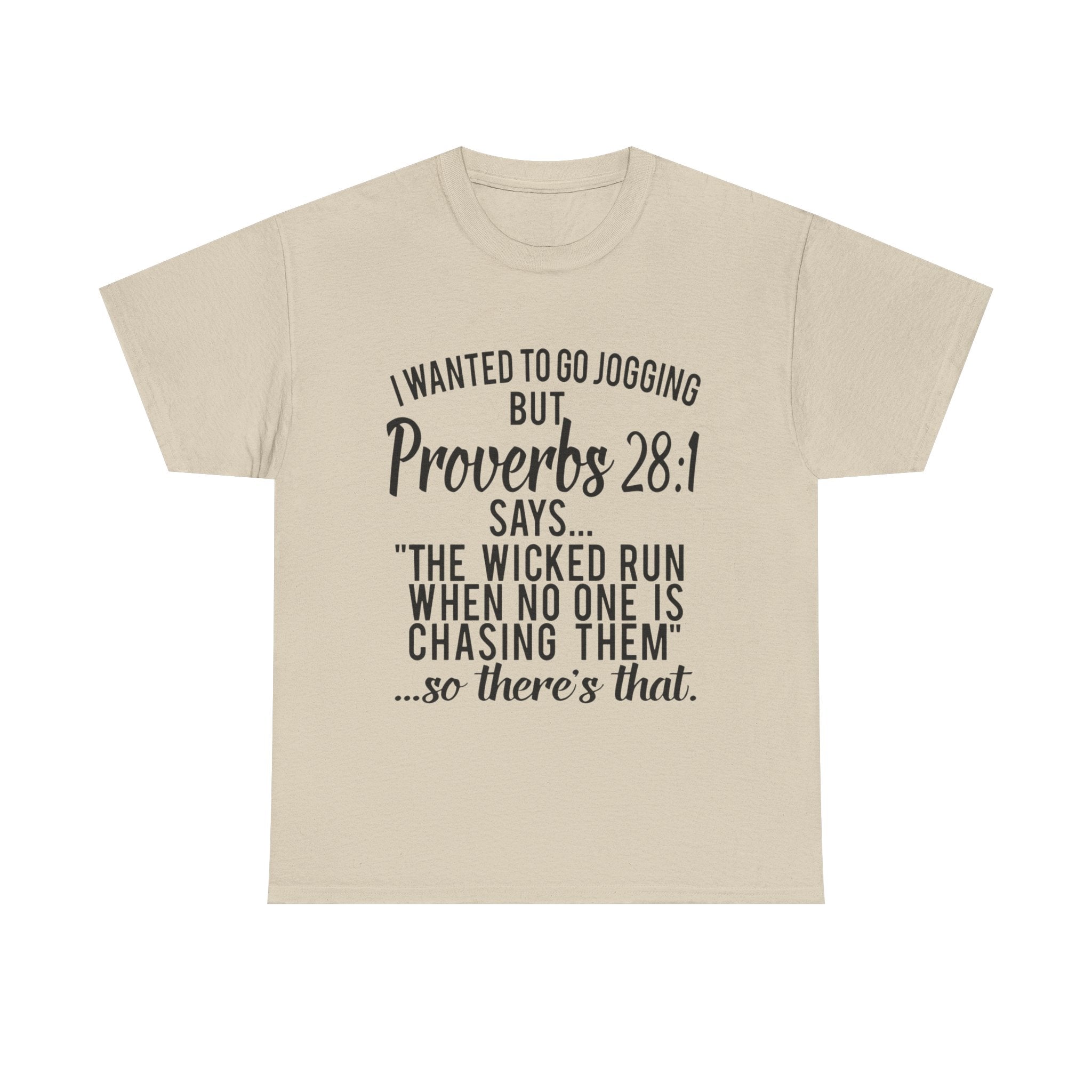 Proverbs 28:1 Funny Motivation Tee, Unisex Heavy Cotton Shirt, Gift for Joggers, Fitness Humor Shirt, Birthday Gift, Casual Wear