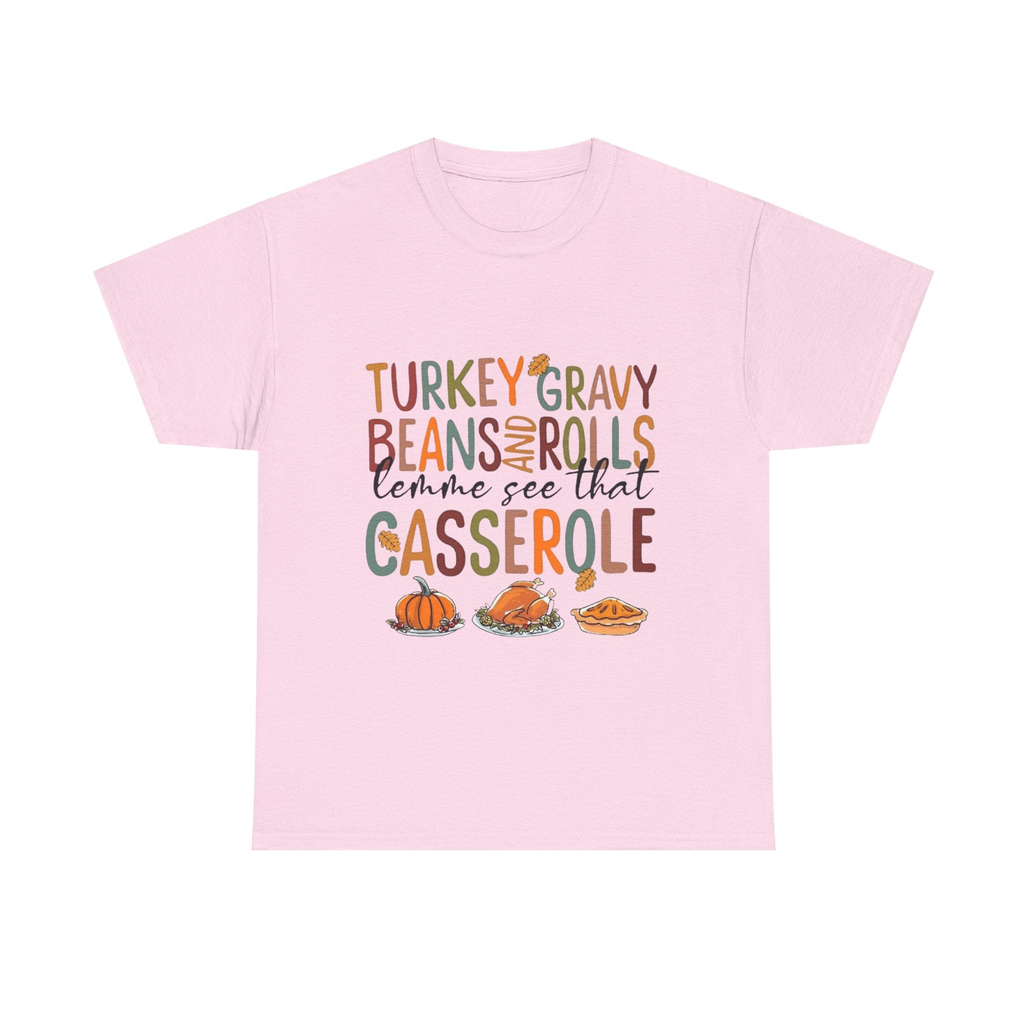 Lemme See That Casserole, Thanksgiving Funny Tee, Humor T-Shirt for Family Gatherings, AutumnFest Shirt, Casual Fall Wear, Gift for Food Lovers