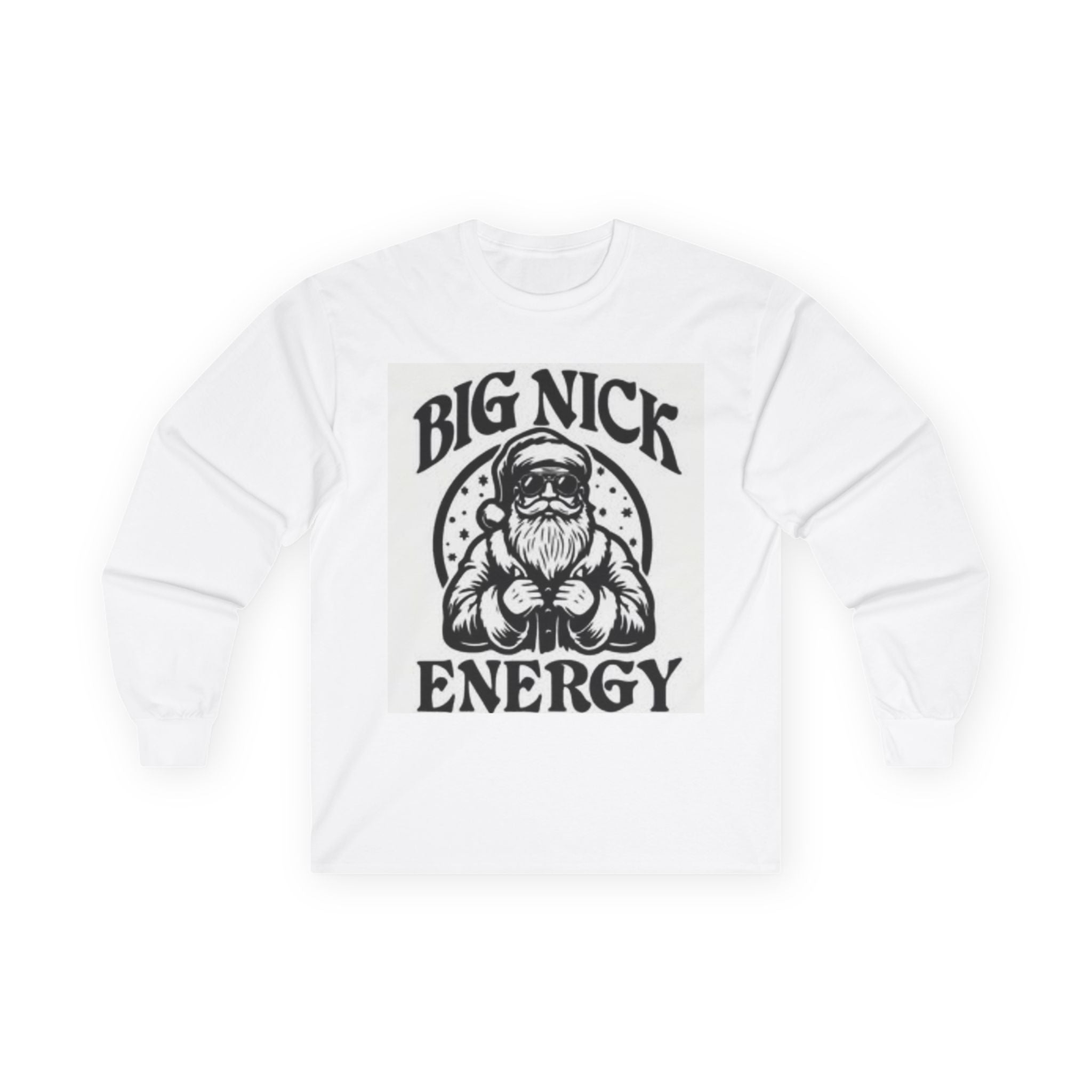 Big Nick Energy Long Sleeve Tee, Unisex Shirt, Graphic Tee, Gift for Him, Fun Casual Wear, Holiday Apparel