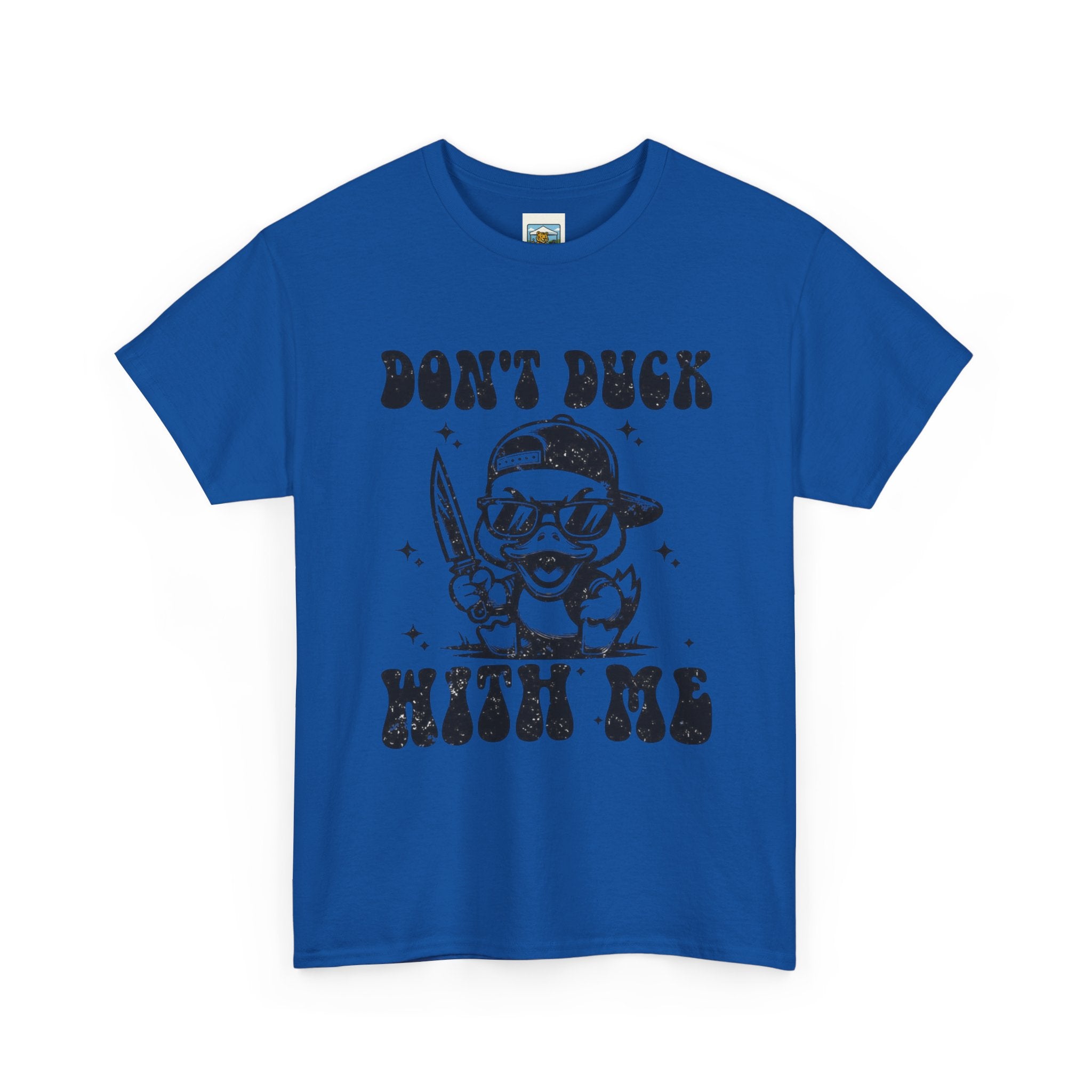 Don't Duck With Me Shirt