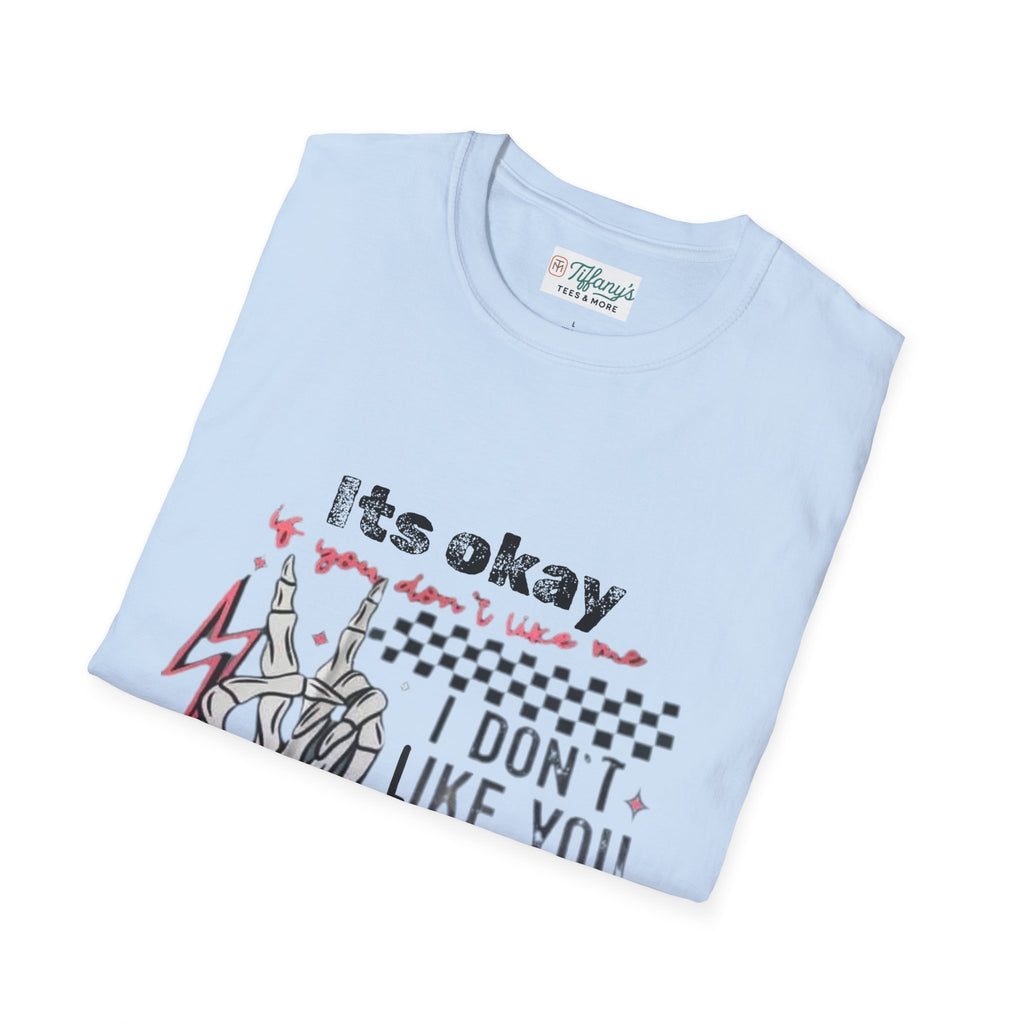 I don’t like you either T-Shirt, Funny Graphic Tee, Gift for Friends, Casual Wear, Unisex Apparel, Everyday Humor