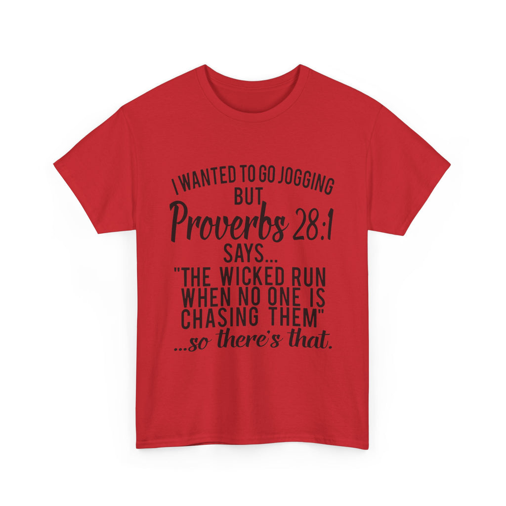 Proverbs 28:1 Funny Motivation Tee, Unisex Heavy Cotton Shirt, Gift for Joggers, Fitness Humor Shirt, Birthday Gift, Casual Wear