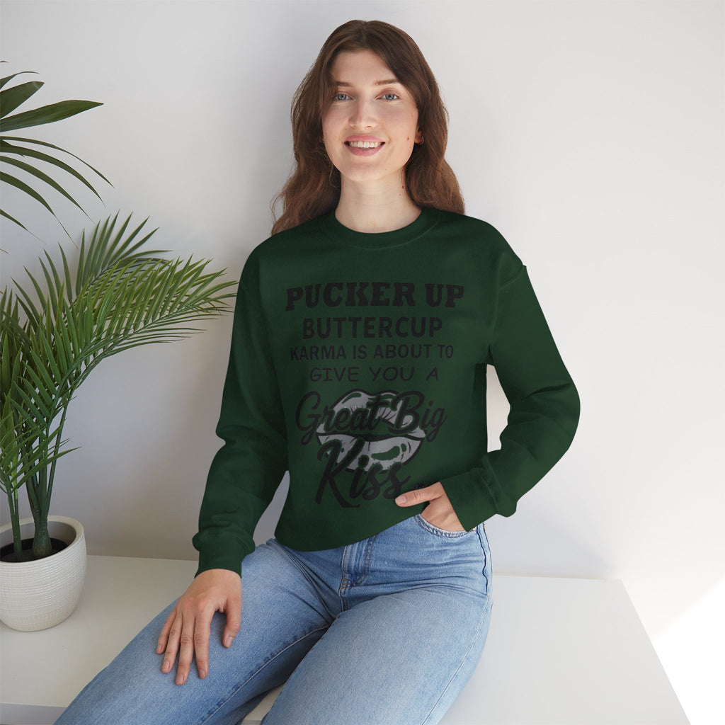 Pucker Up Buttercup Crewneck Sweatshirt - Cozy Humor for Every Occasion