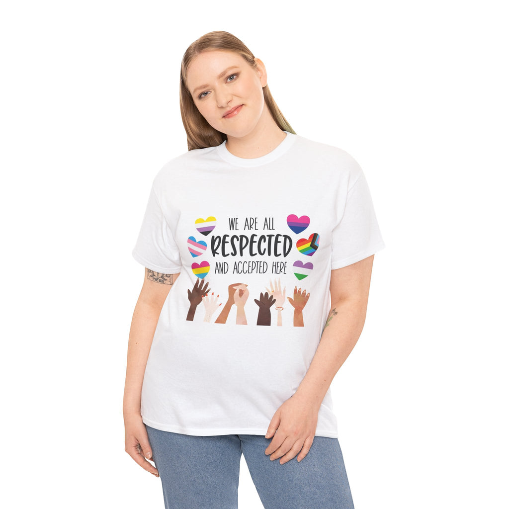 Inclusive Message Unisex Heavy Cotton Tee - "We Are All Respected and Accepted Here"  Inclusivity Unisex