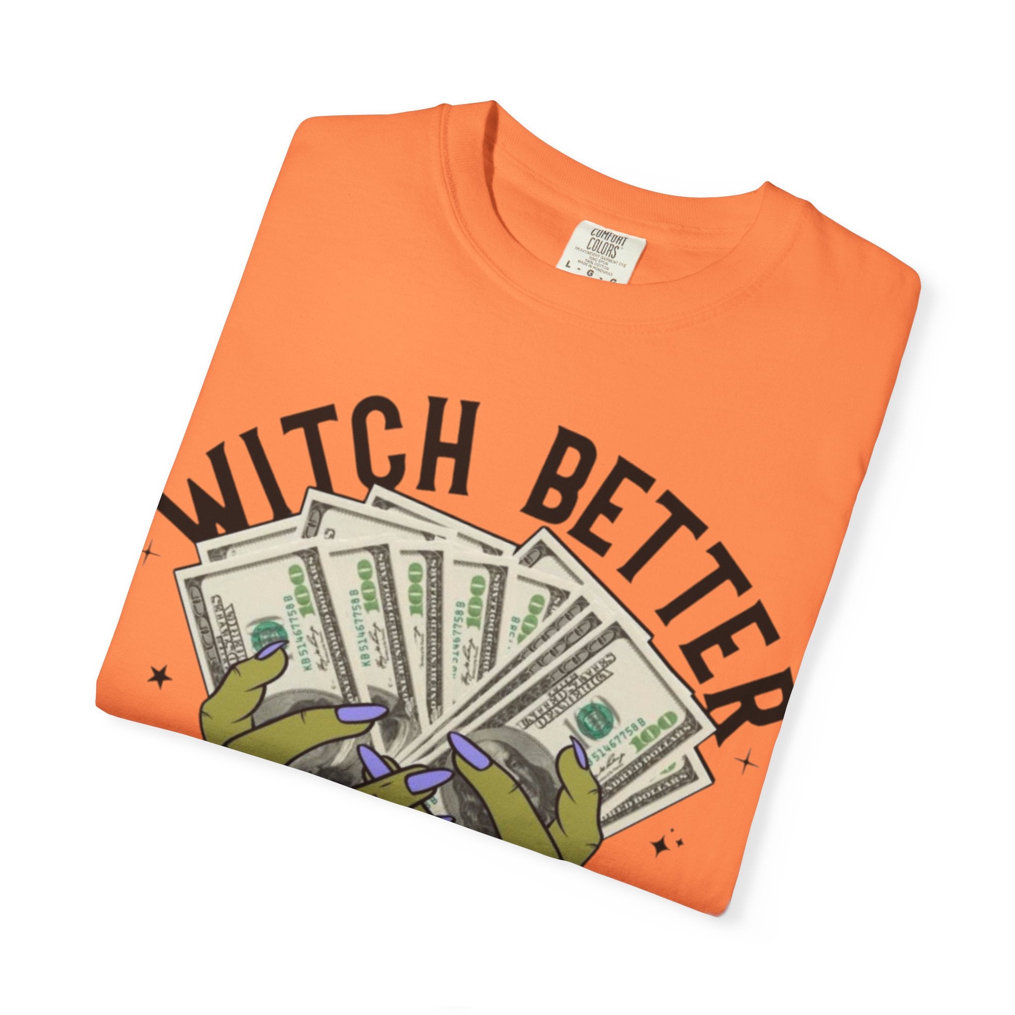 Witch Better Have My Money T-Shirt, Fun Graphic Tee for Halloween, Gift for Witch Lovers, Cute Apparel for Parties, Trendy Unisex Wear