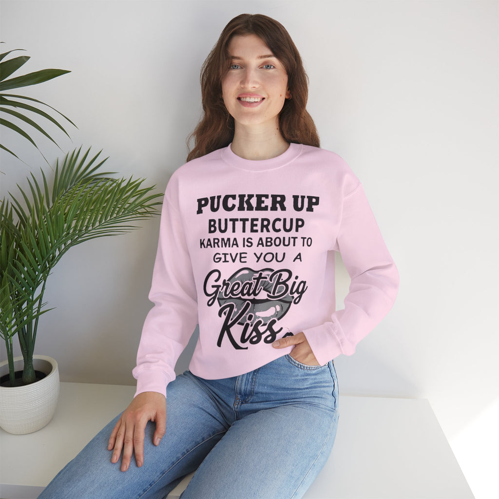 Pucker Up Buttercup Crewneck Sweatshirt - Cozy Humor for Every Occasion