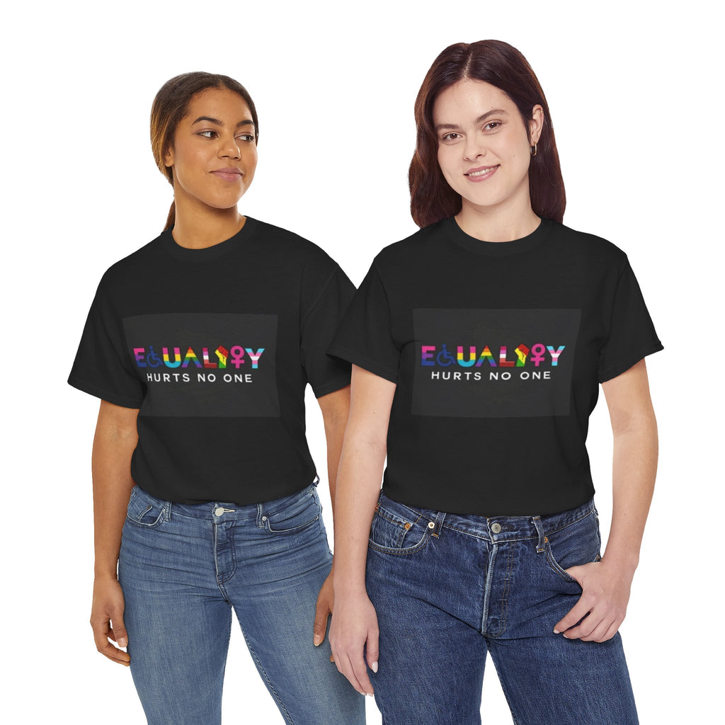 Equality Hurts No One T-Shirt - Unisex Heavy Cotton Tee for Pride and Activism Inclusivity Unisex