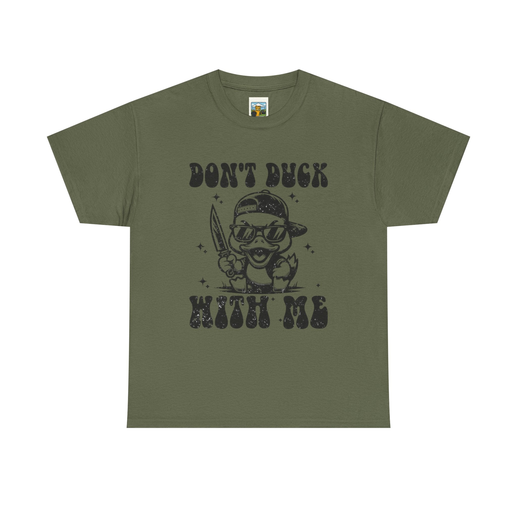 Don't Duck With Me Shirt