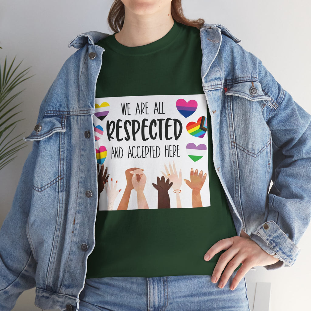 Inclusive Message Unisex Heavy Cotton Tee - "We Are All Respected and Accepted Here"  Inclusivity Unisex