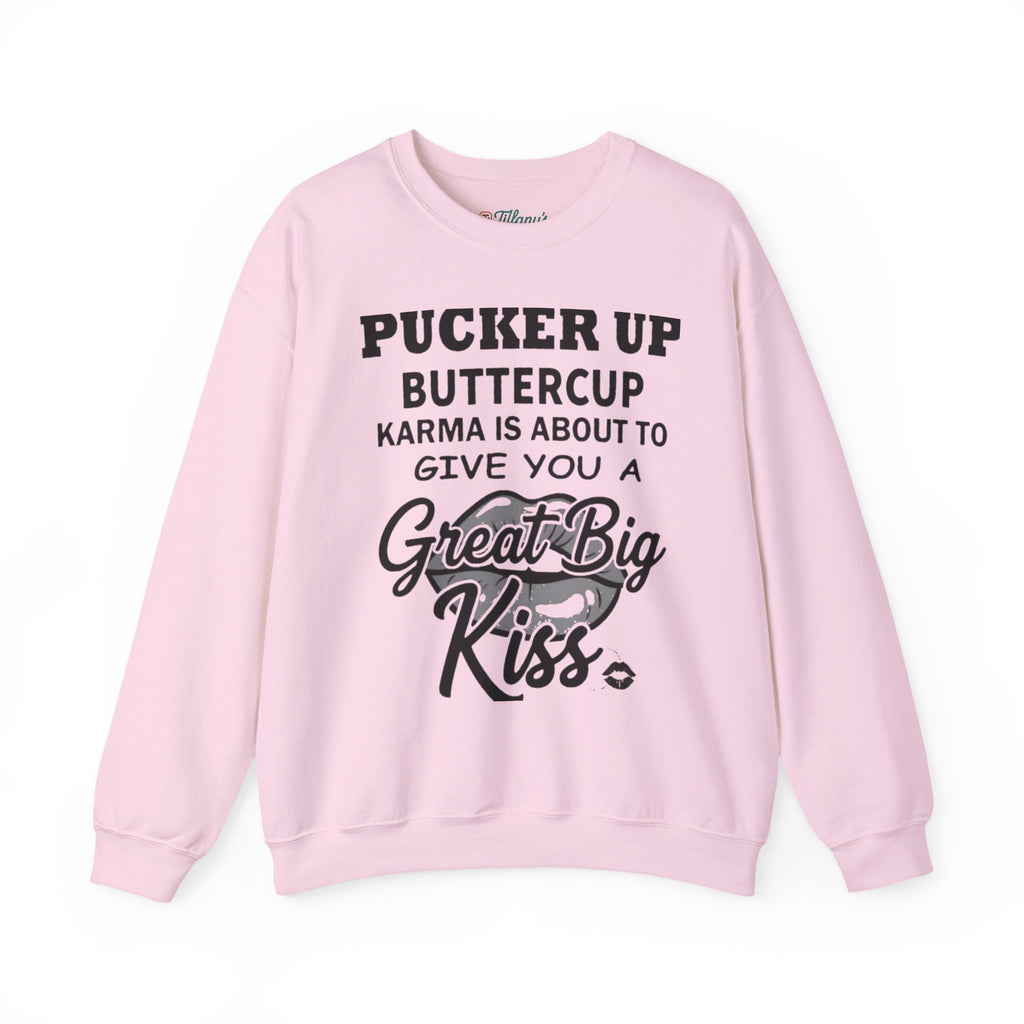 Pucker Up Buttercup Crewneck Sweatshirt - Cozy Humor for Every Occasion