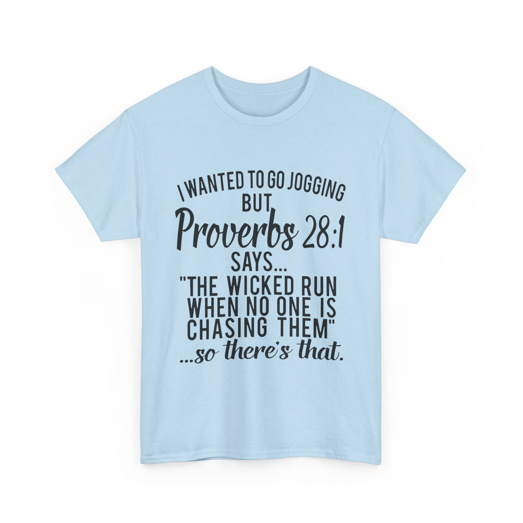 Proverbs 28:1 Funny Motivation Tee, Unisex Heavy Cotton Shirt, Gift for Joggers, Fitness Humor Shirt, Birthday Gift, Casual Wear