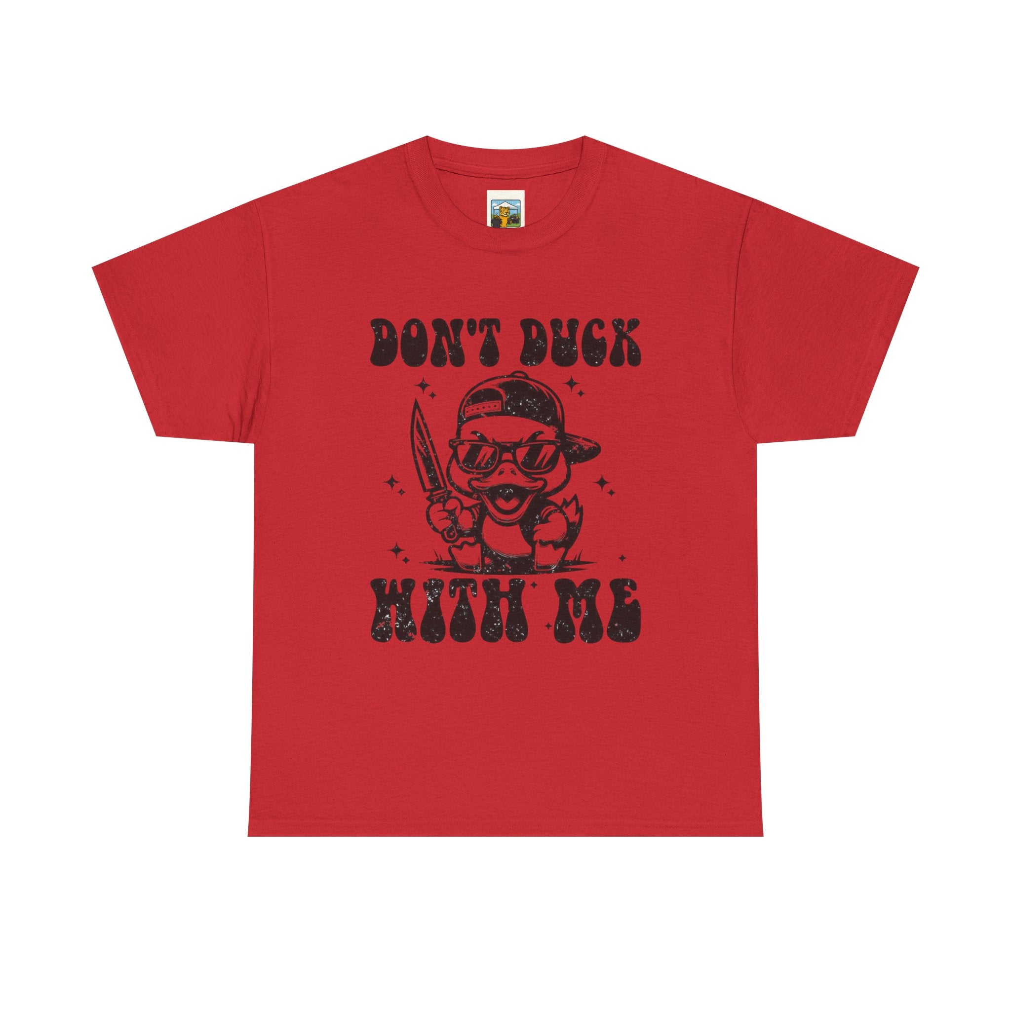 Don't Duck With Me Shirt