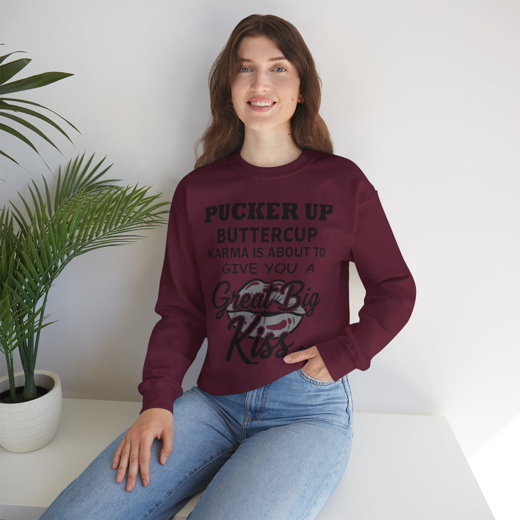 Pucker Up Buttercup Crewneck Sweatshirt - Cozy Humor for Every Occasion