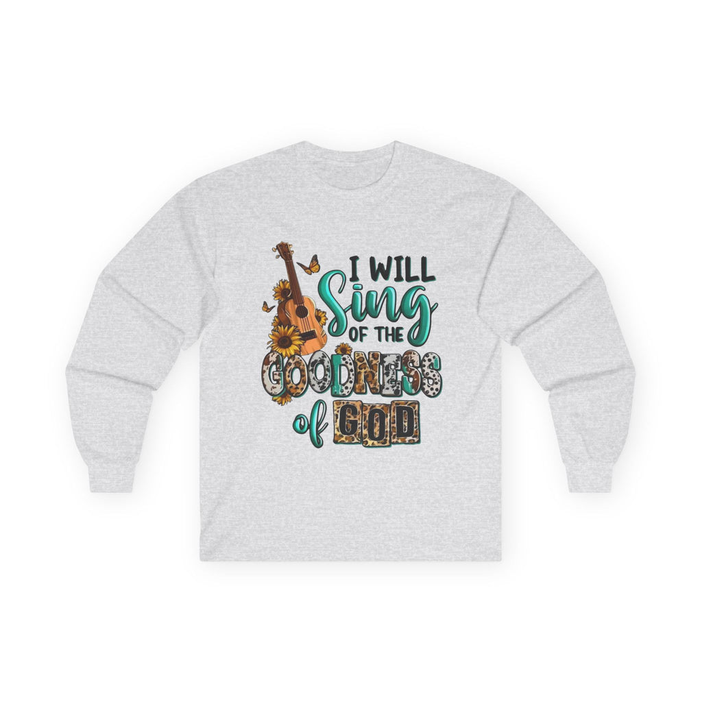 Goodness of God Sweatshirt