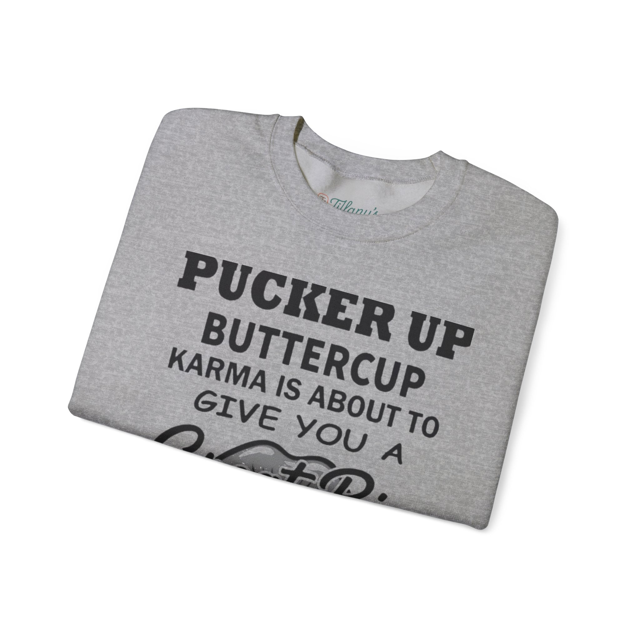 Pucker Up Buttercup Crewneck Sweatshirt - Cozy Humor for Every Occasion