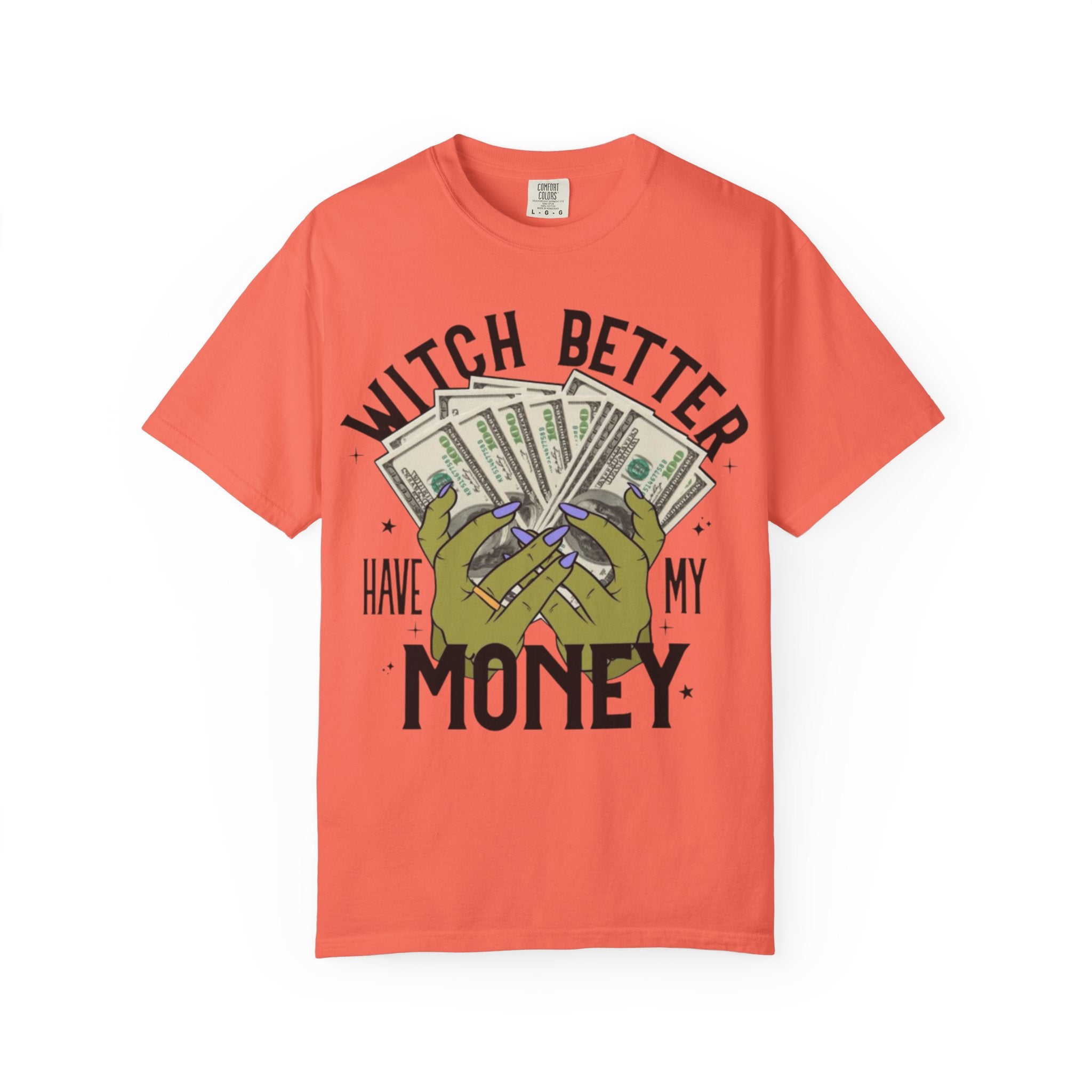 Witch Better Have My Money T-Shirt, Fun Graphic Tee for Halloween, Gift for Witch Lovers, Cute Apparel for Parties, Trendy Unisex Wear