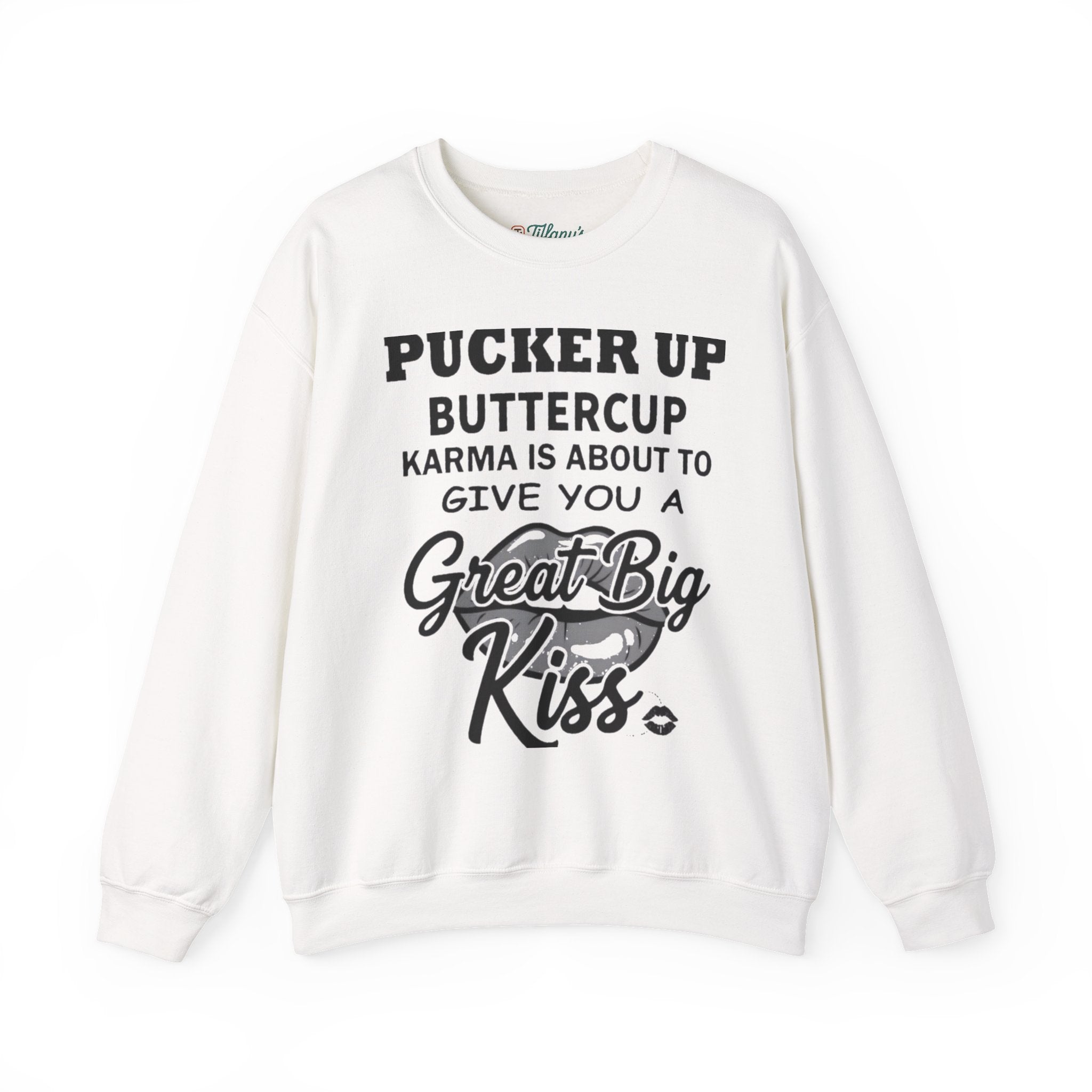 Pucker Up Buttercup Crewneck Sweatshirt - Cozy Humor for Every Occasion