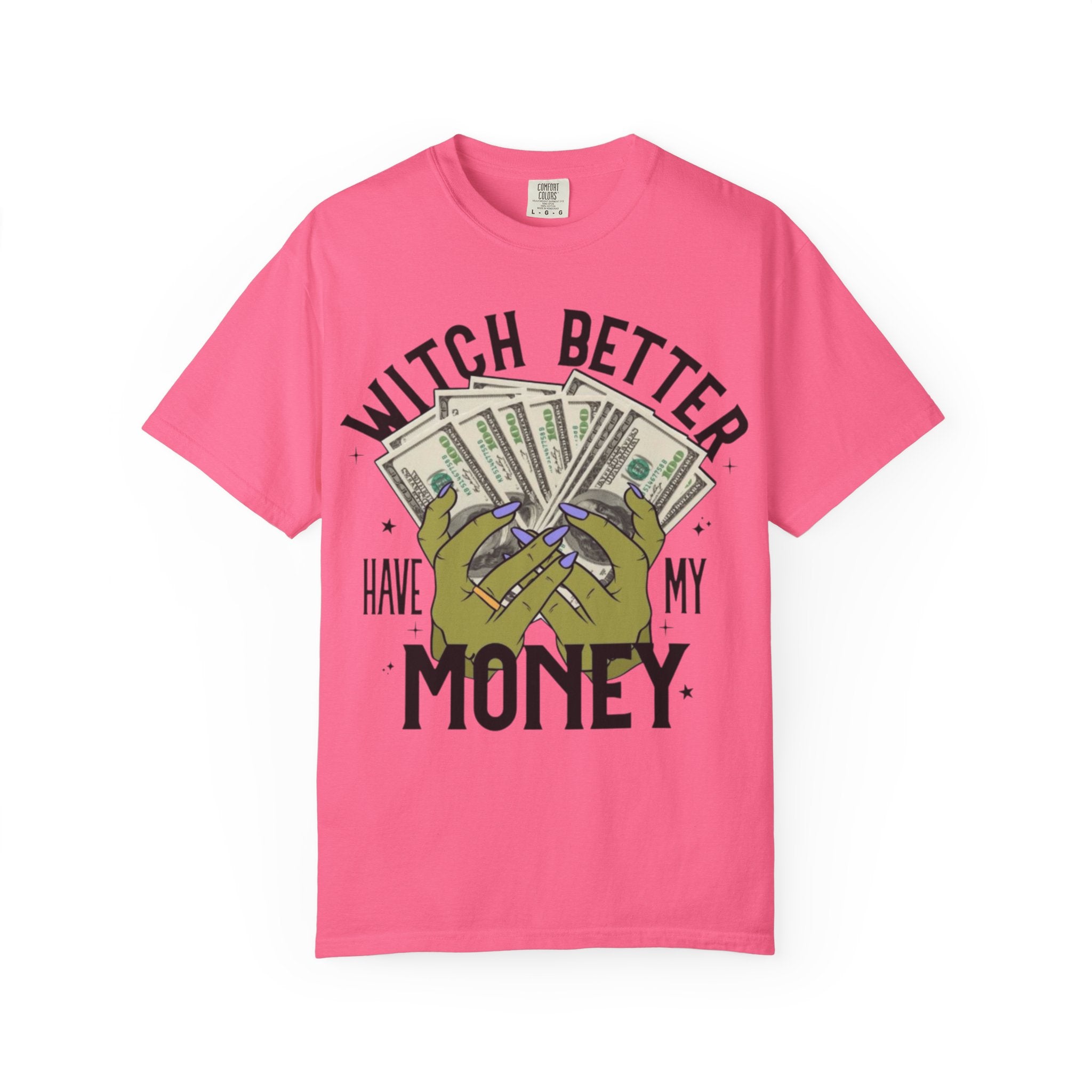 Witch Better Have My Money T-Shirt, Fun Graphic Tee for Halloween, Gift for Witch Lovers, Cute Apparel for Parties, Trendy Unisex Wear