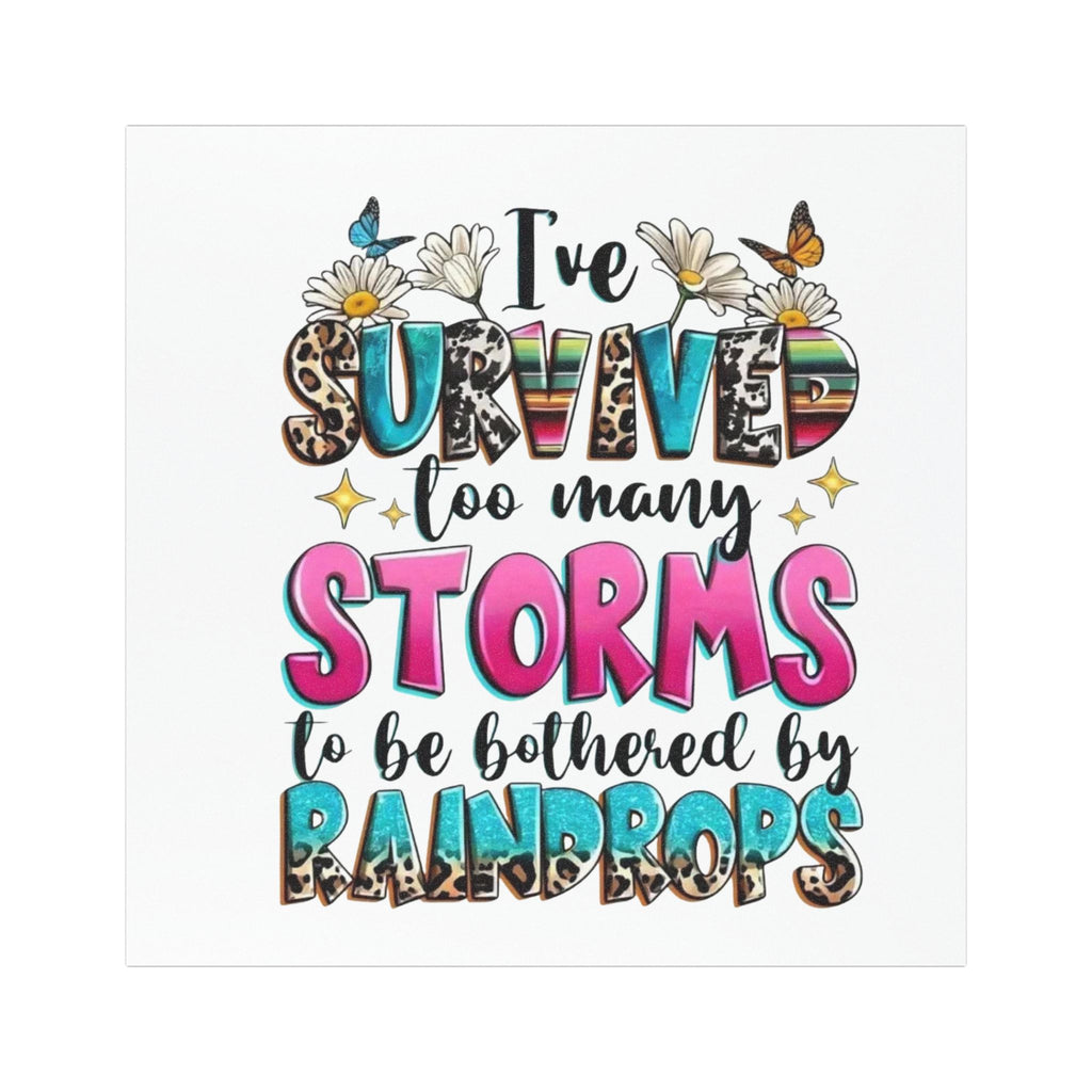 Inspirational Car Magnet: "I've Survived Too Many Storms" Motivational Decor, Journey Companion, Unique Gift, Resilient Statement, Car Decor