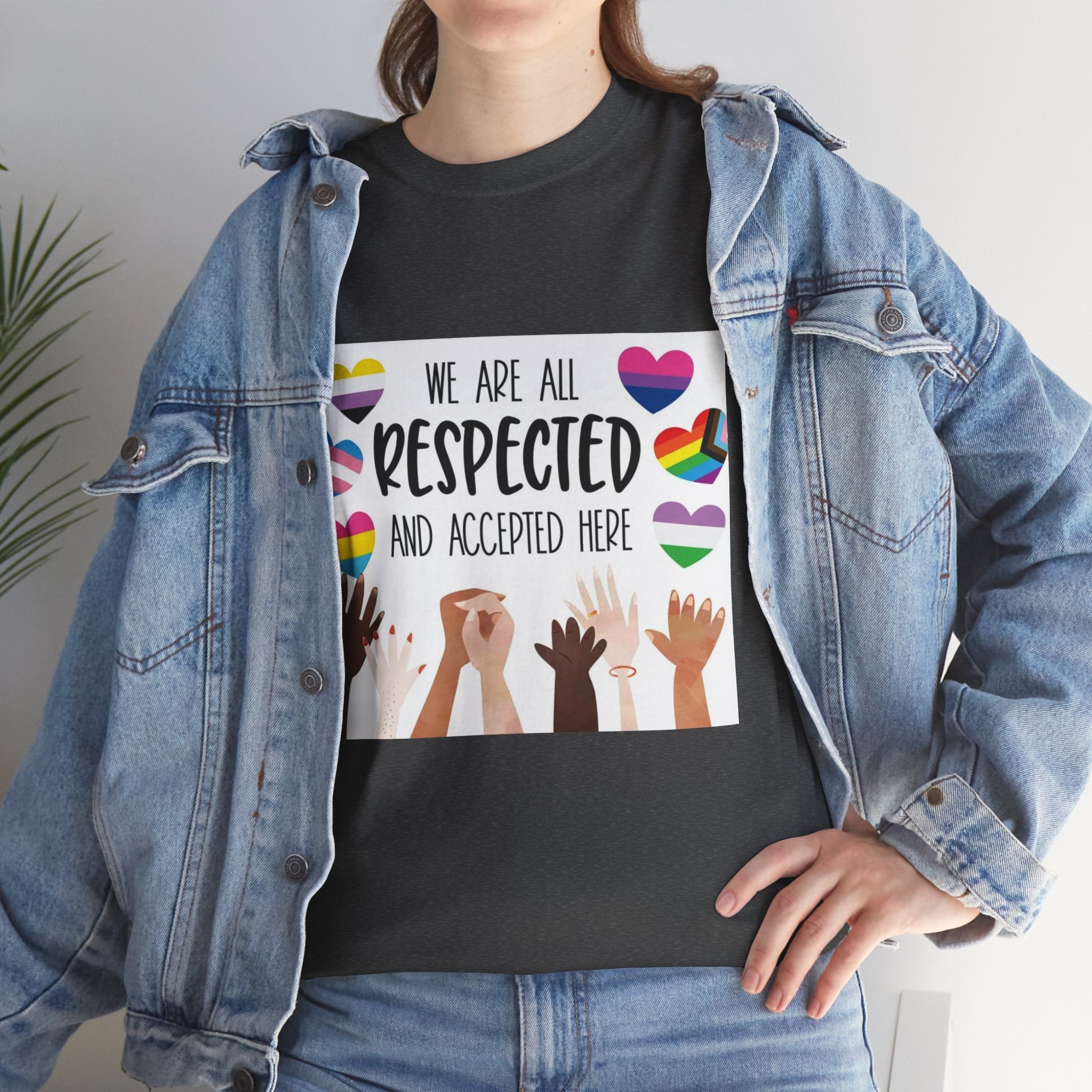 Inclusive Message Unisex Heavy Cotton Tee - "We Are All Respected and Accepted Here"  Inclusivity Unisex