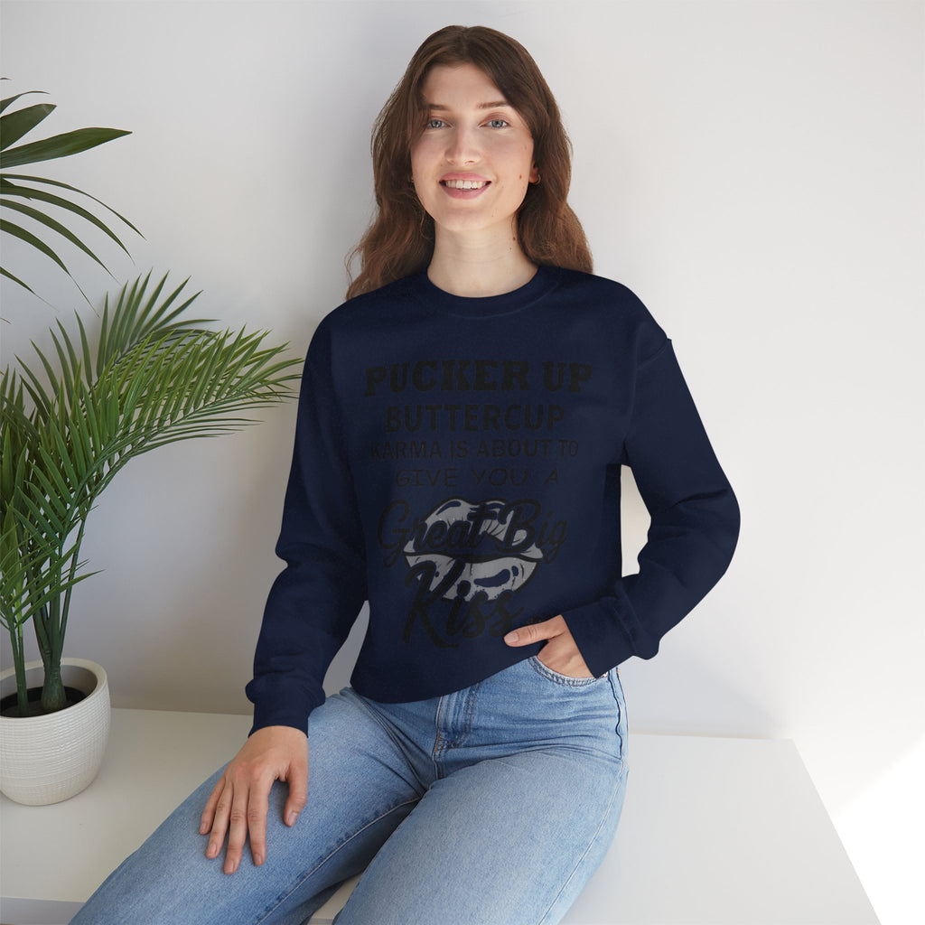 Pucker Up Buttercup Crewneck Sweatshirt - Cozy Humor for Every Occasion