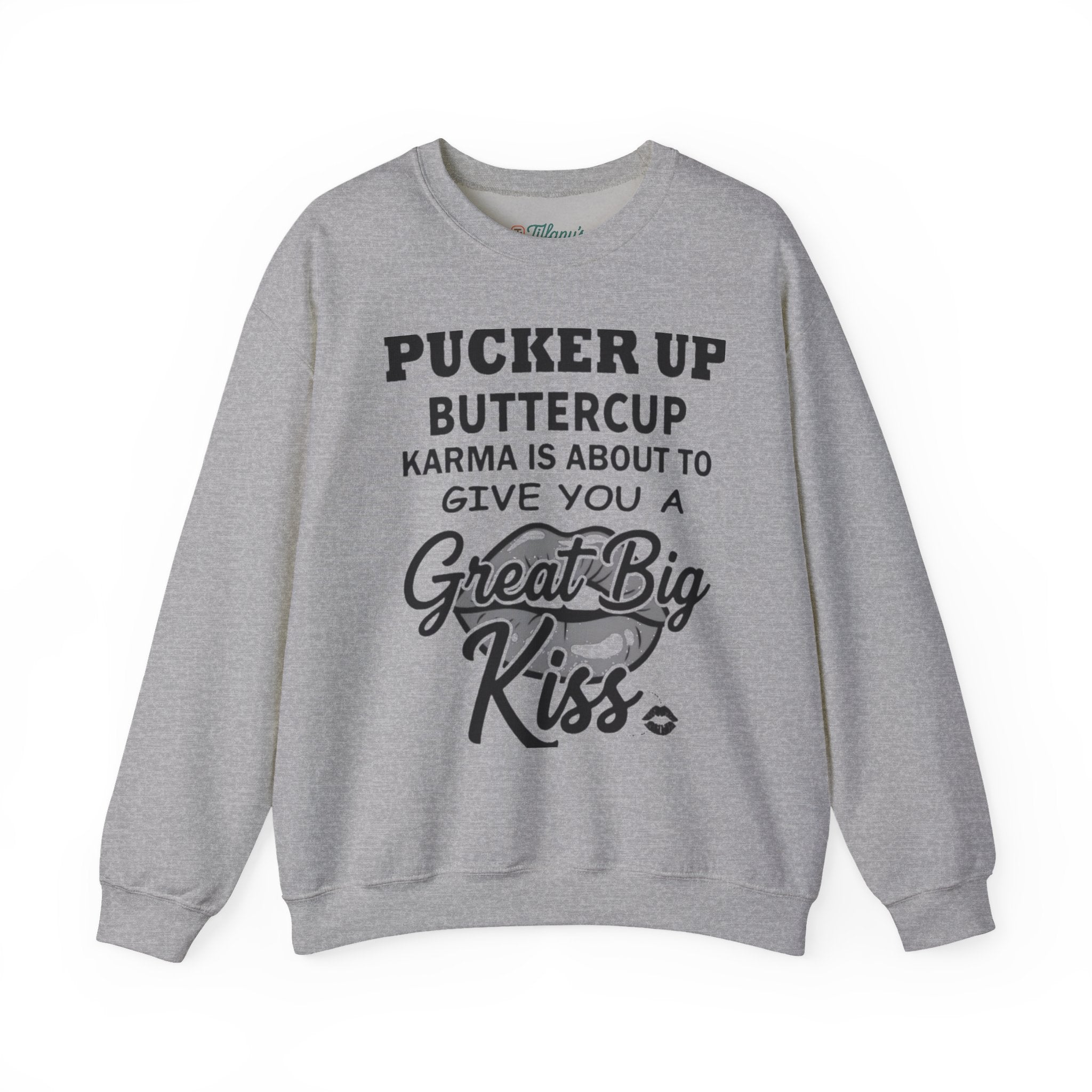 Pucker Up Buttercup Crewneck Sweatshirt - Cozy Humor for Every Occasion